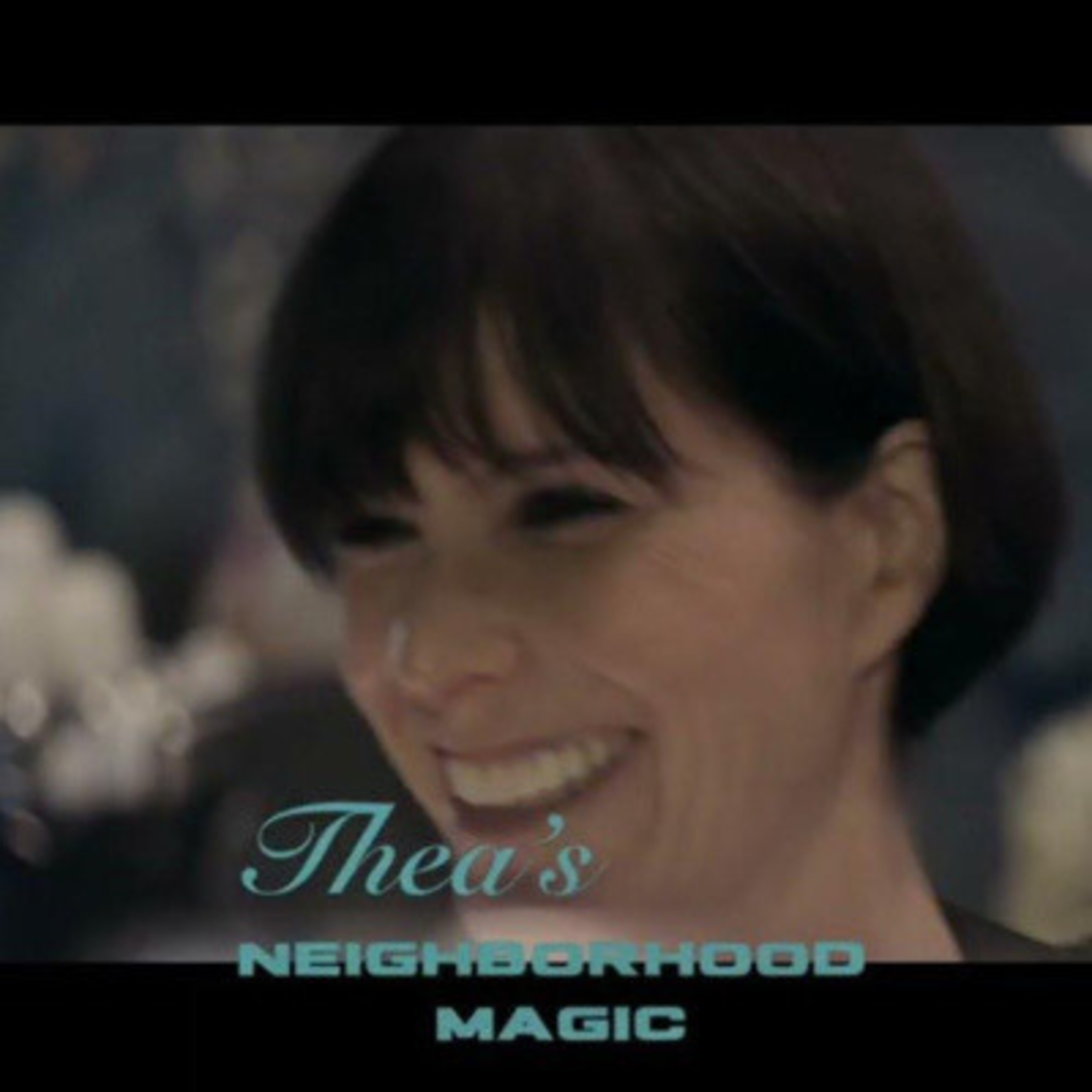 Thea\'s Neighborhood Magic