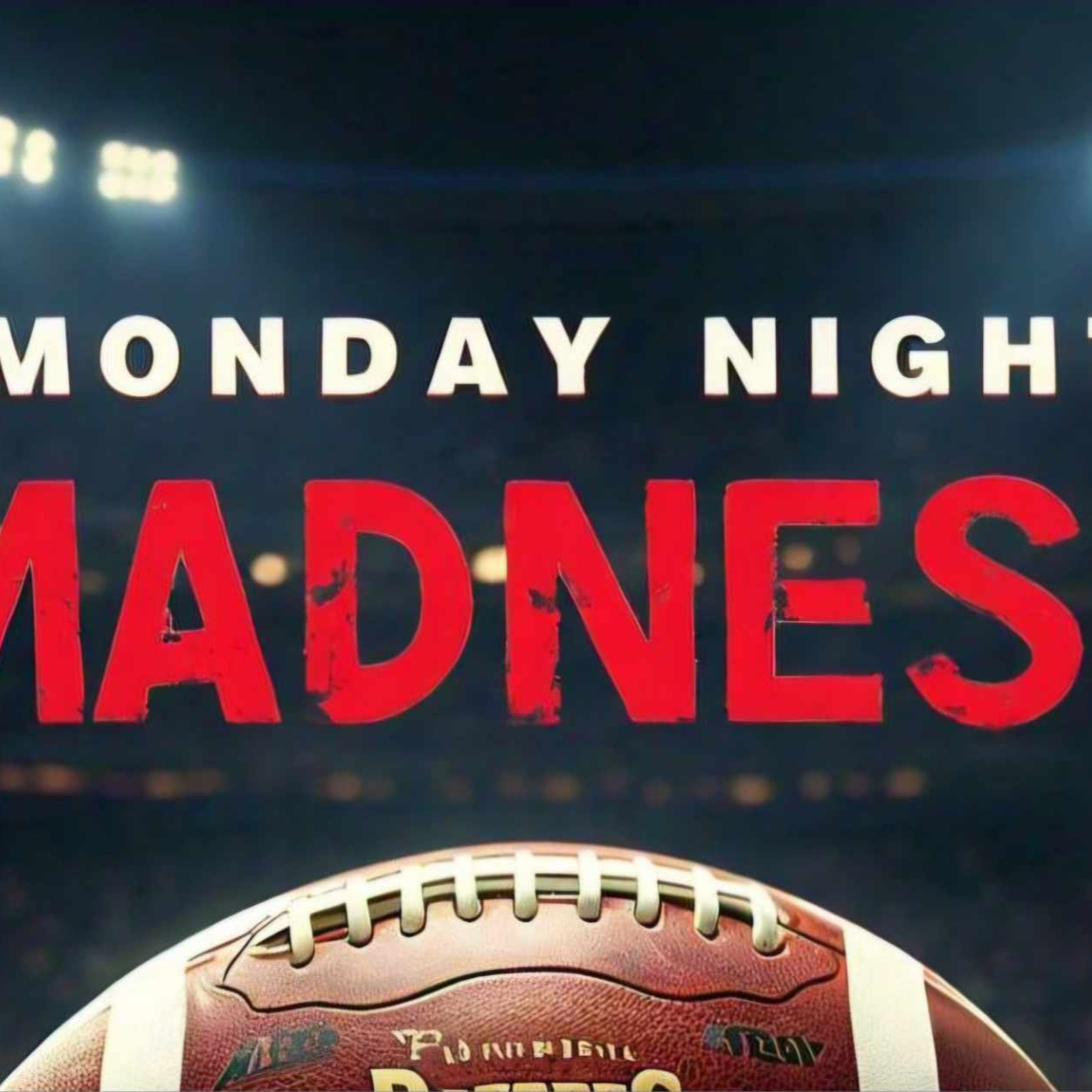 BONUS EPISODE - MNM - Monday Night Madness!  episode artwork