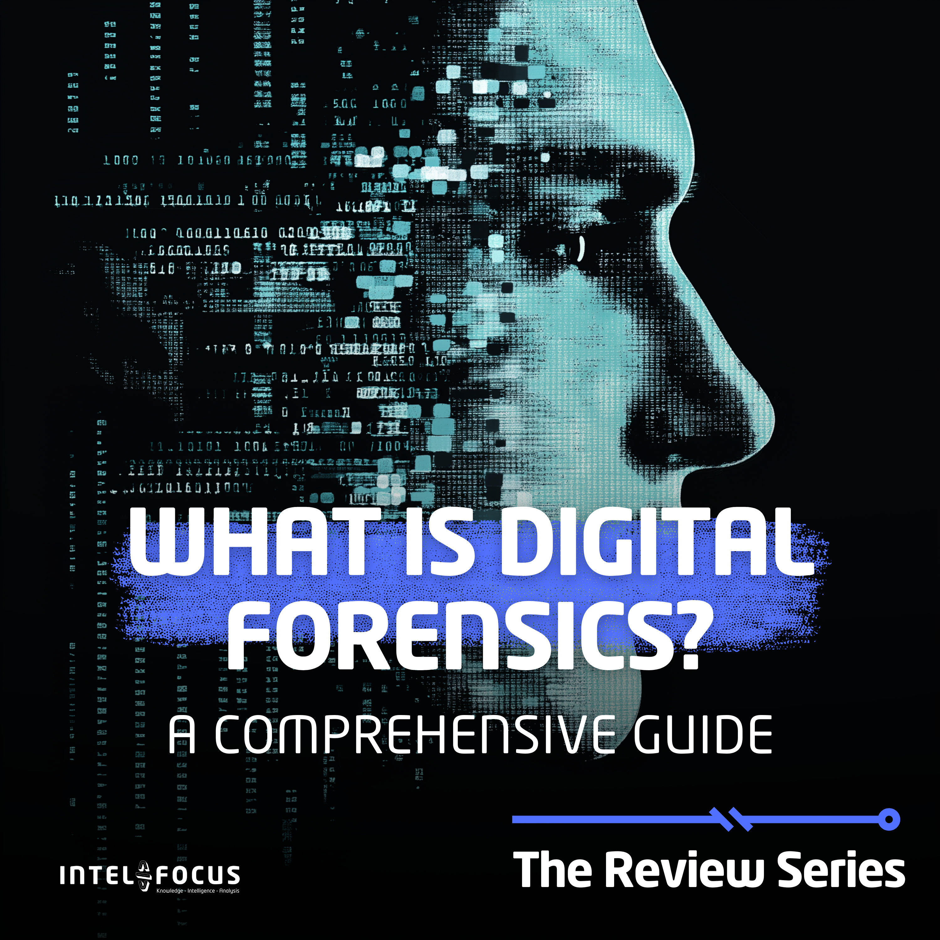 What is Digital Forensics? A comprehensive guide. episode artwork