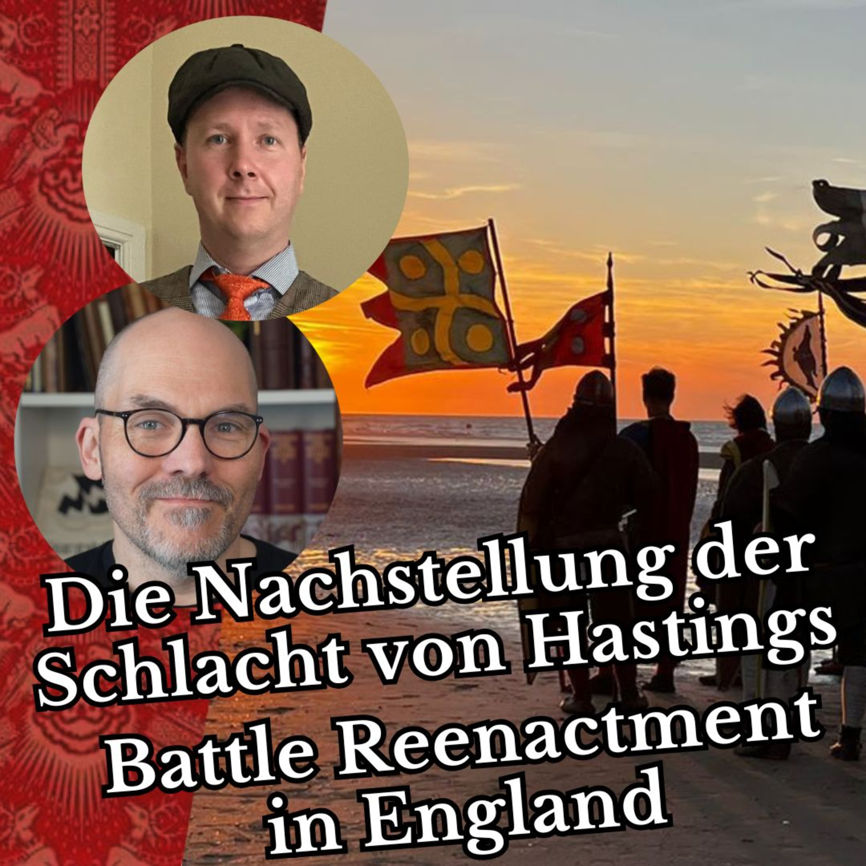 cover of episode Die Nachstellung der Schlacht von Hastings - Battle Reenactment in England