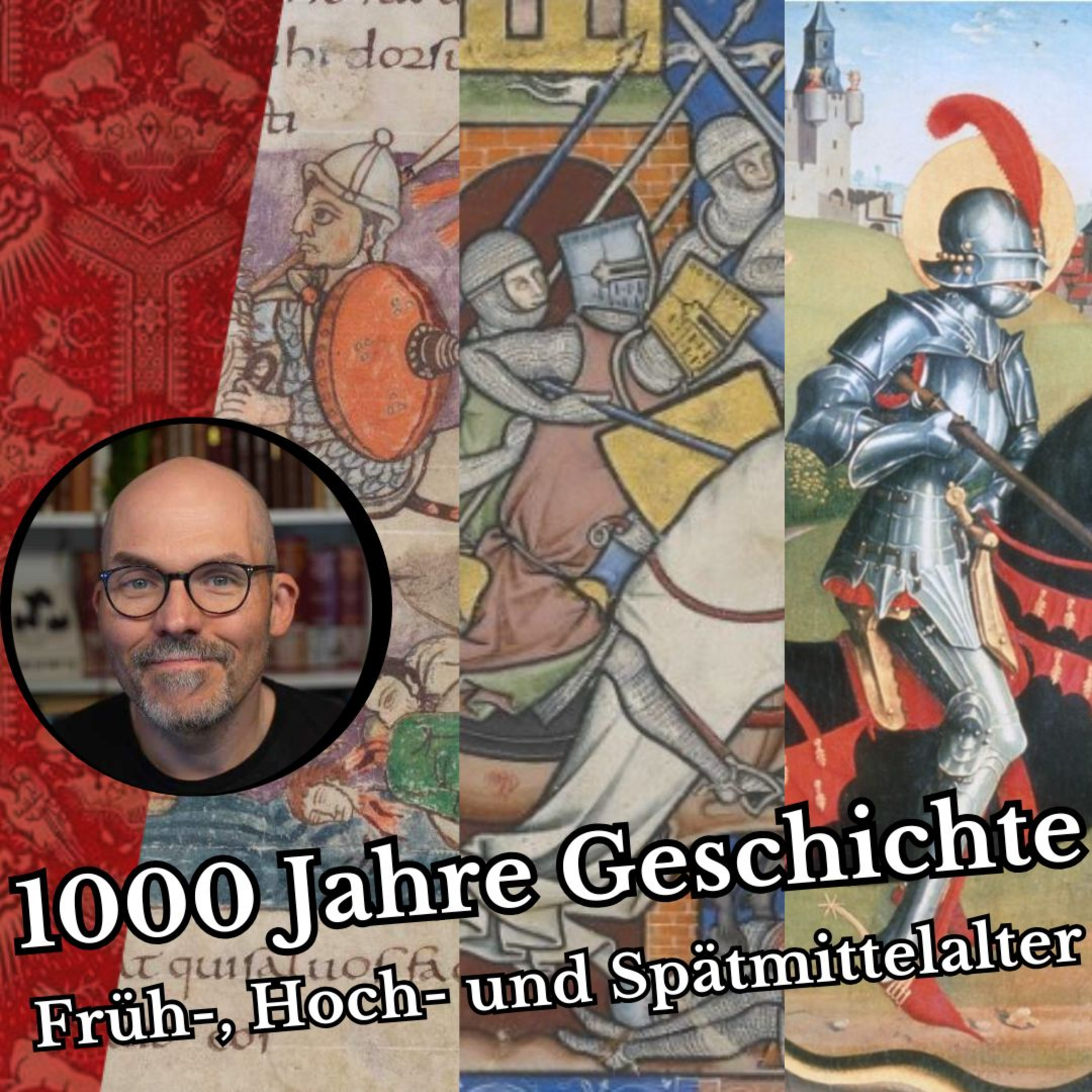 cover of episode 1000 Jahre Geschichte - Früh-, Hoch- und Spätmittelalter