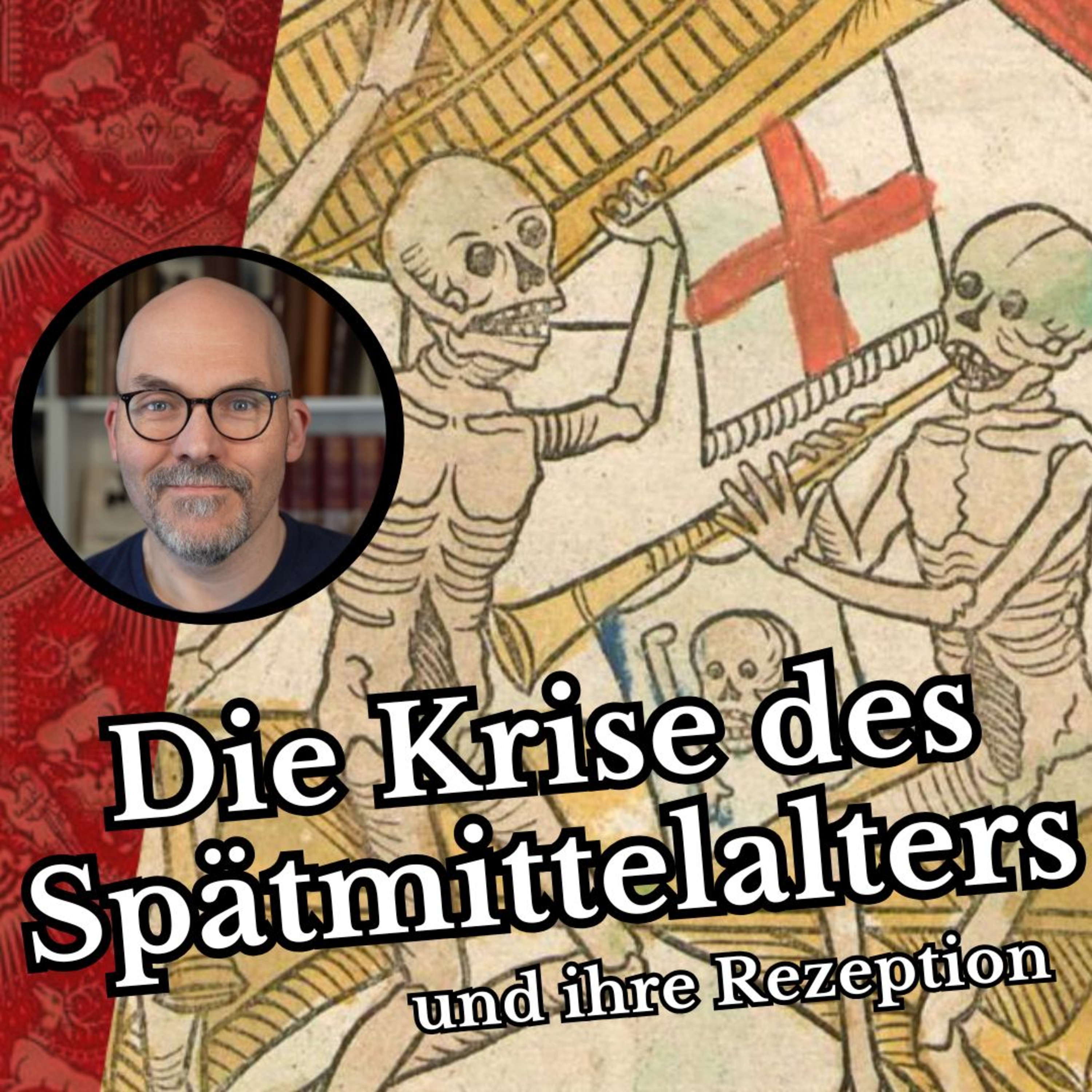 cover of episode Die Krise des Spätmittelalters... und ihre Rezeption