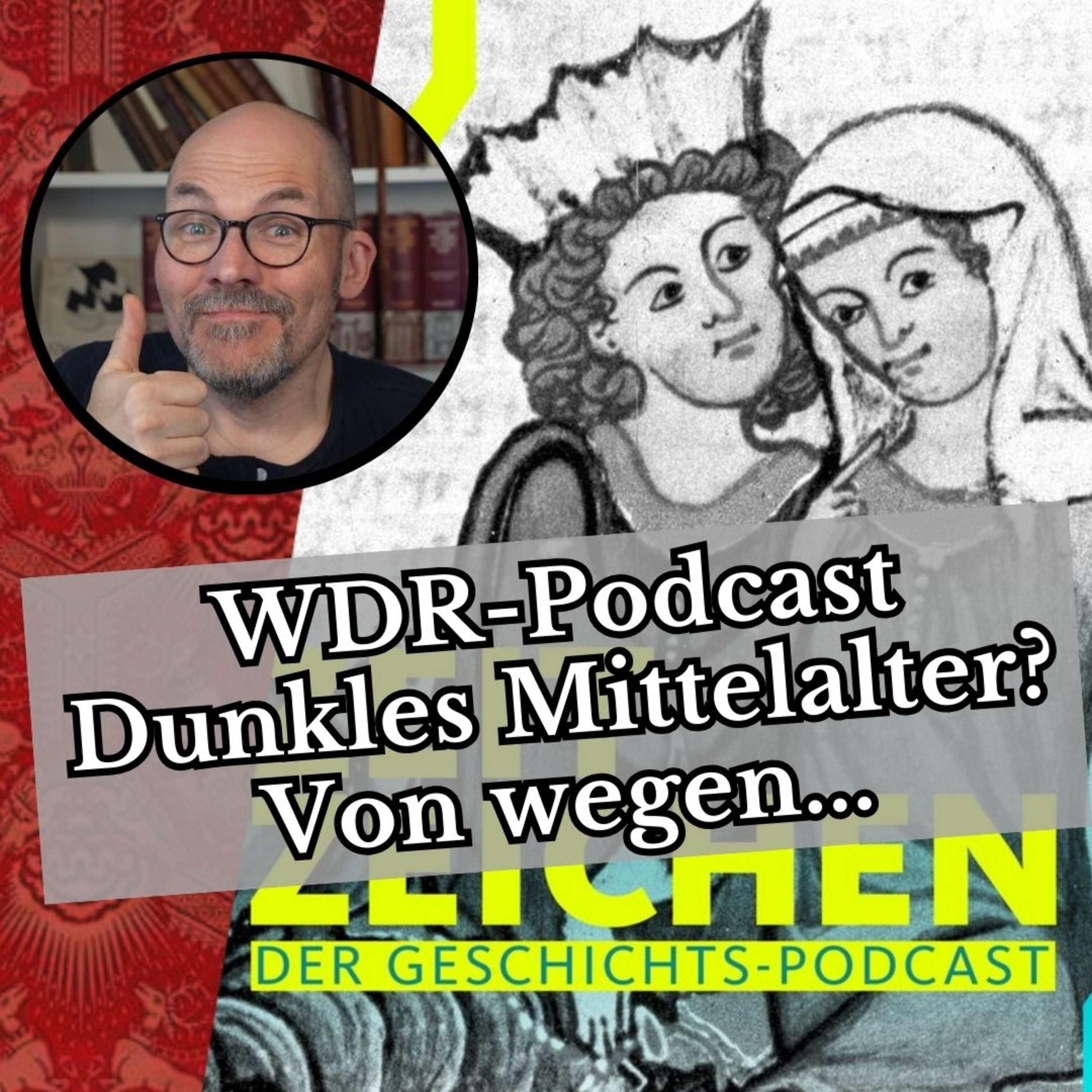 cover of episode WDR-Podcast: Dunkles Mittelalter? Von wegen...
