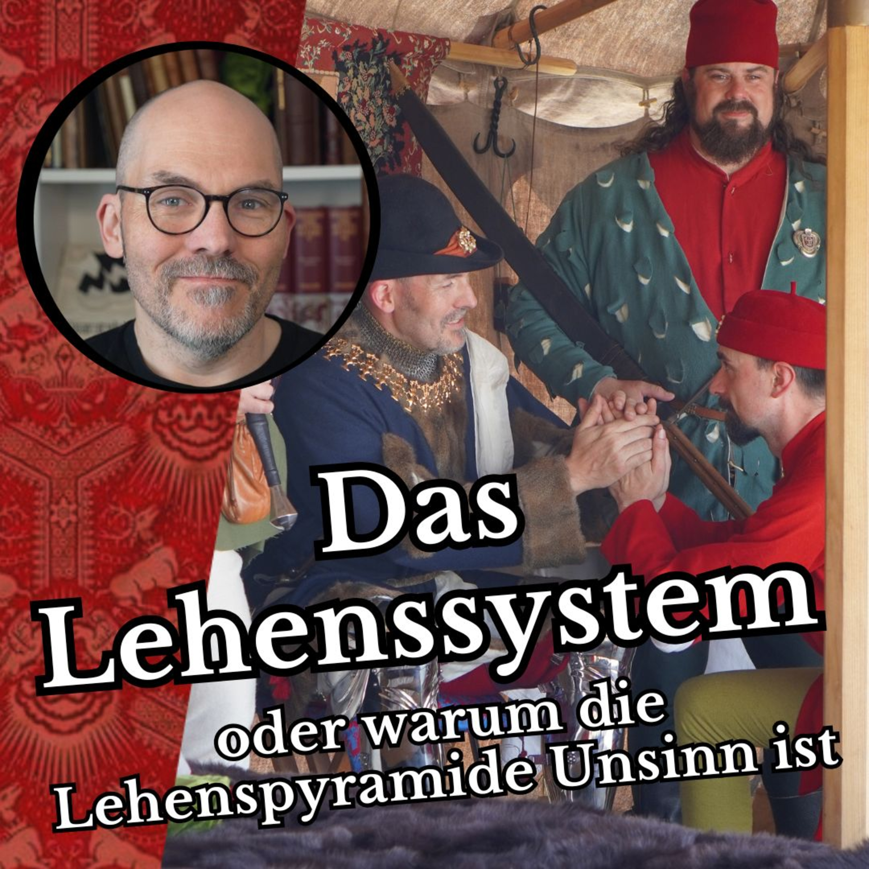 cover of episode Das Lehenswesen - oder warum die Lehenspyramide Unsinn ist.