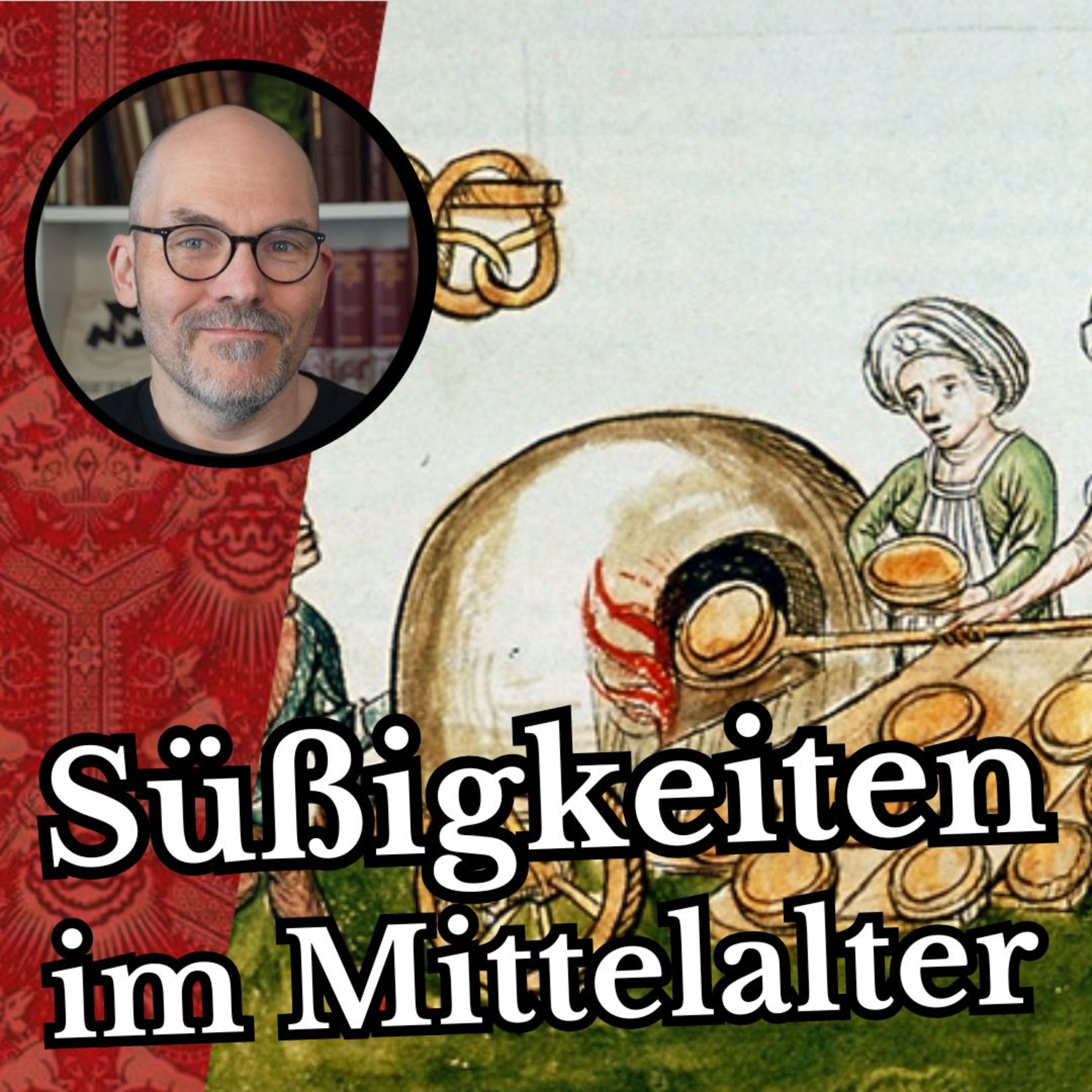 cover of episode Süßigkeiten im Mittelalter (alte Folge)