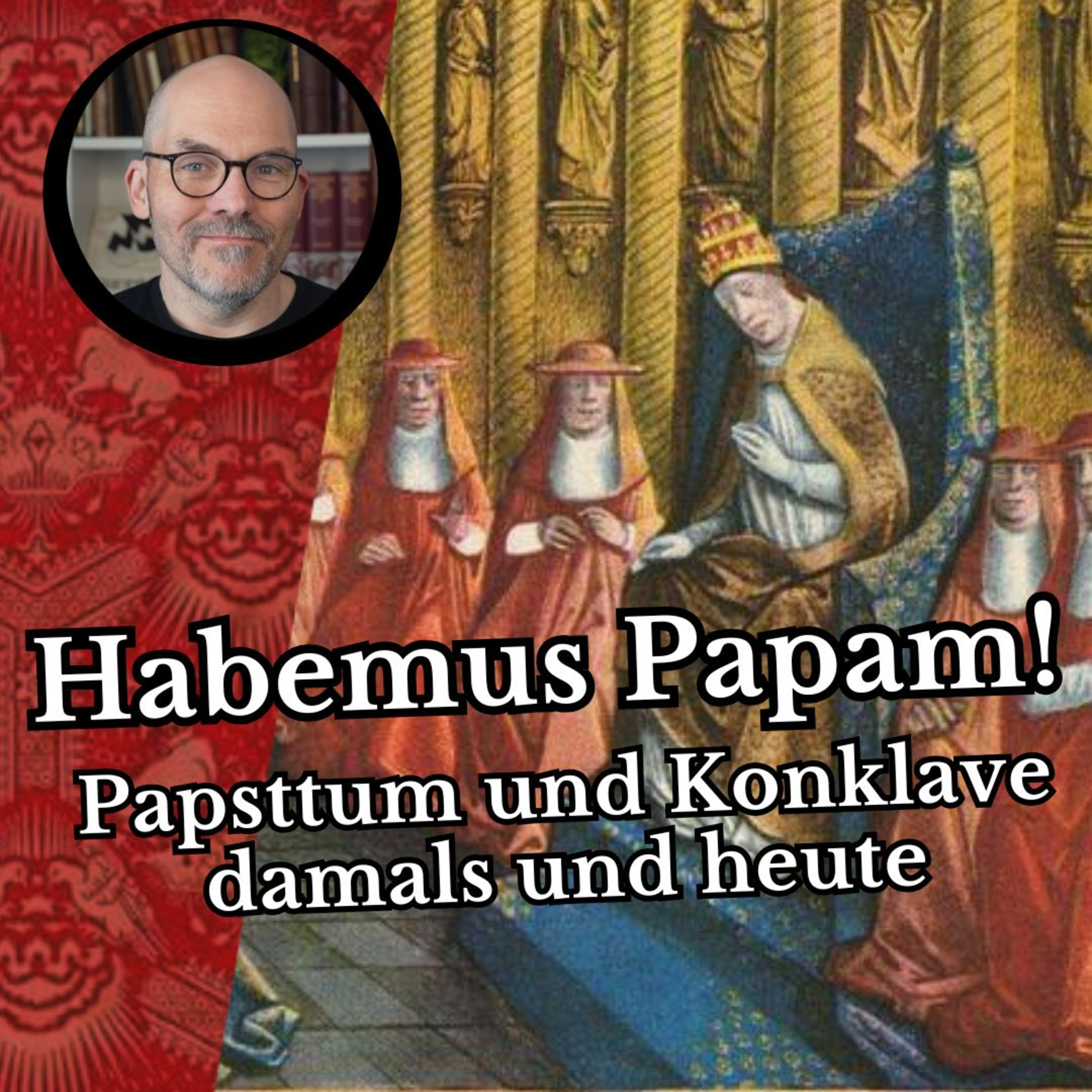 cover of episode Papsttum und Konklave damals und heute