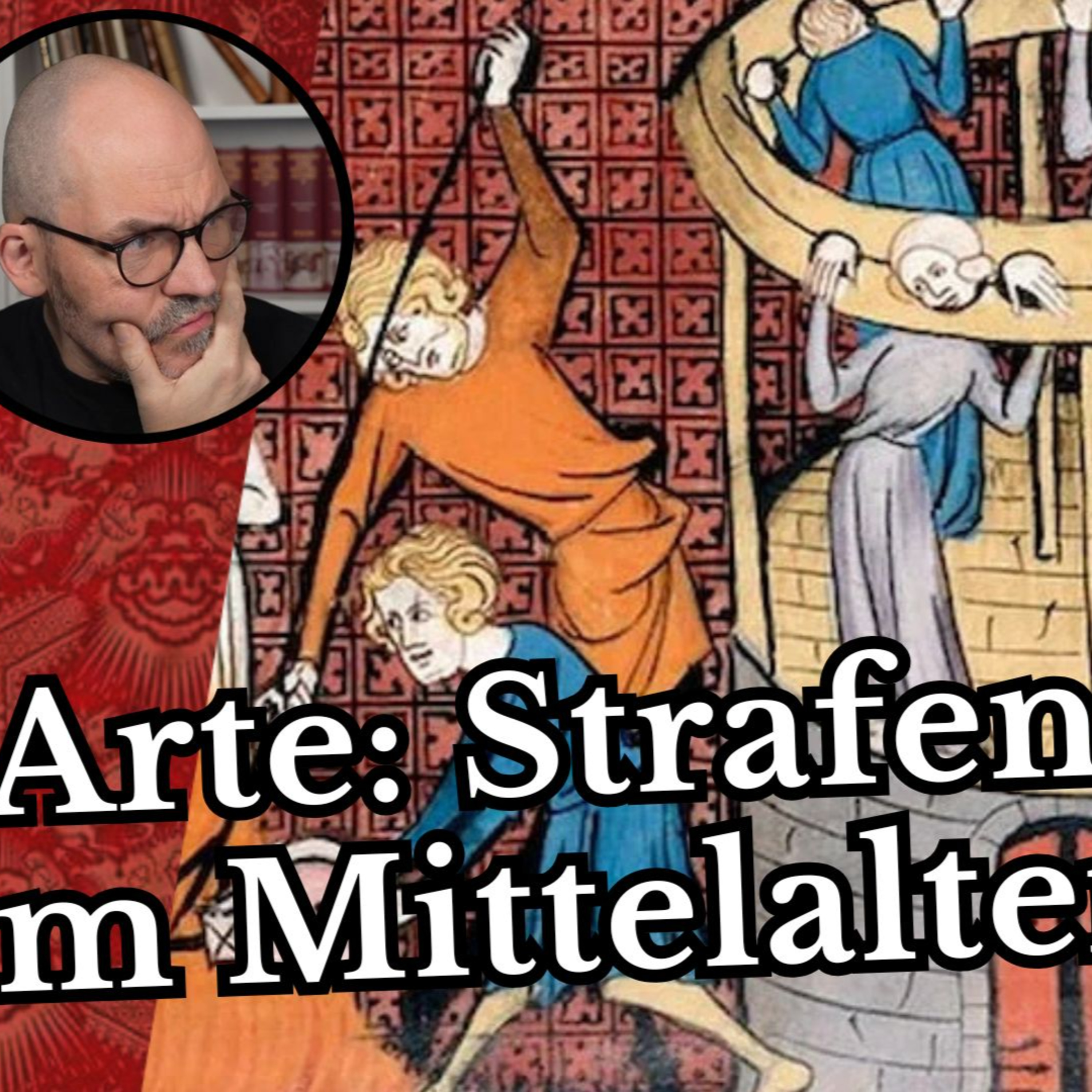 Arte: Strafen im Mittelalter