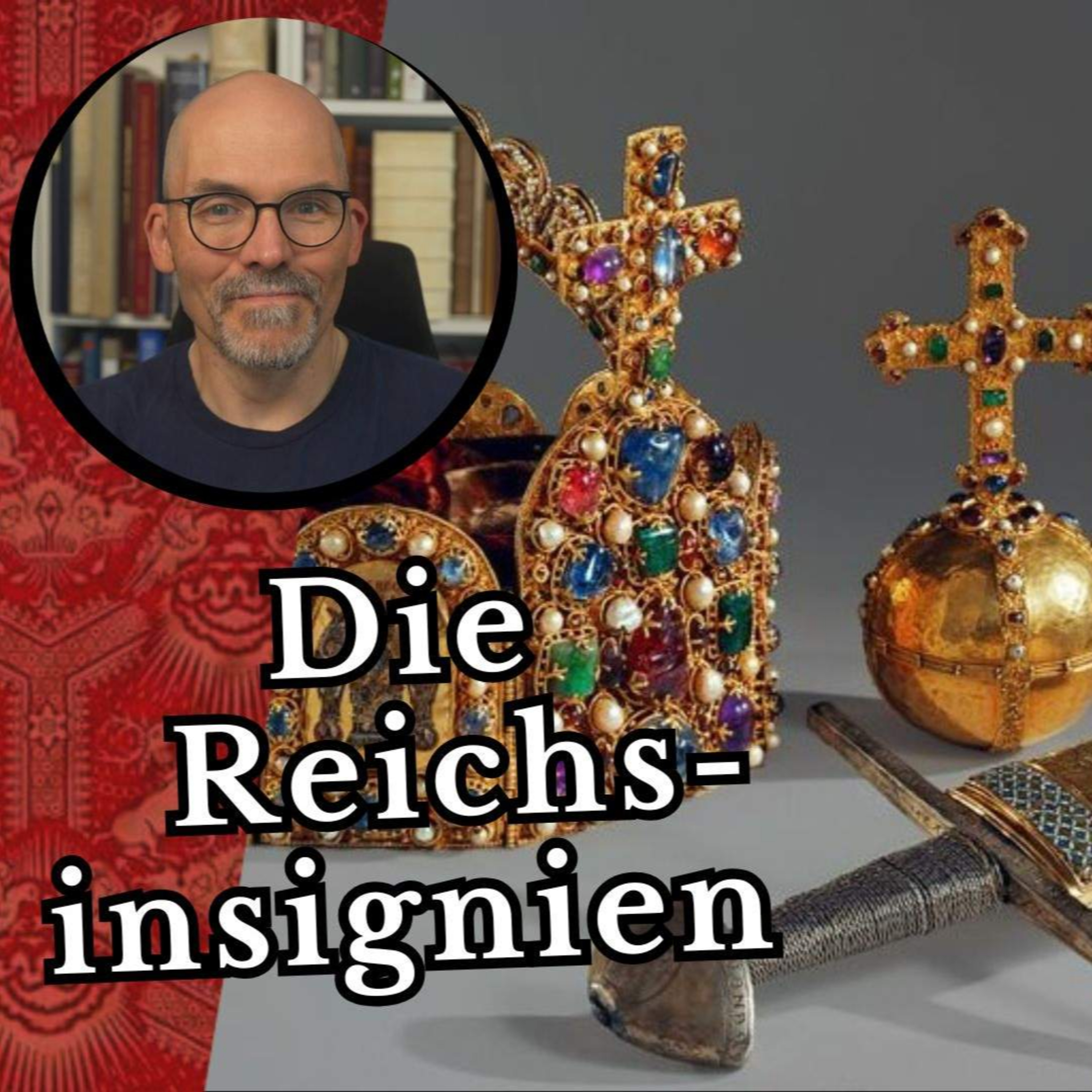 Krone, Reichsapfel und Heilige Lanze - Die Reichskleinodien episode artwork