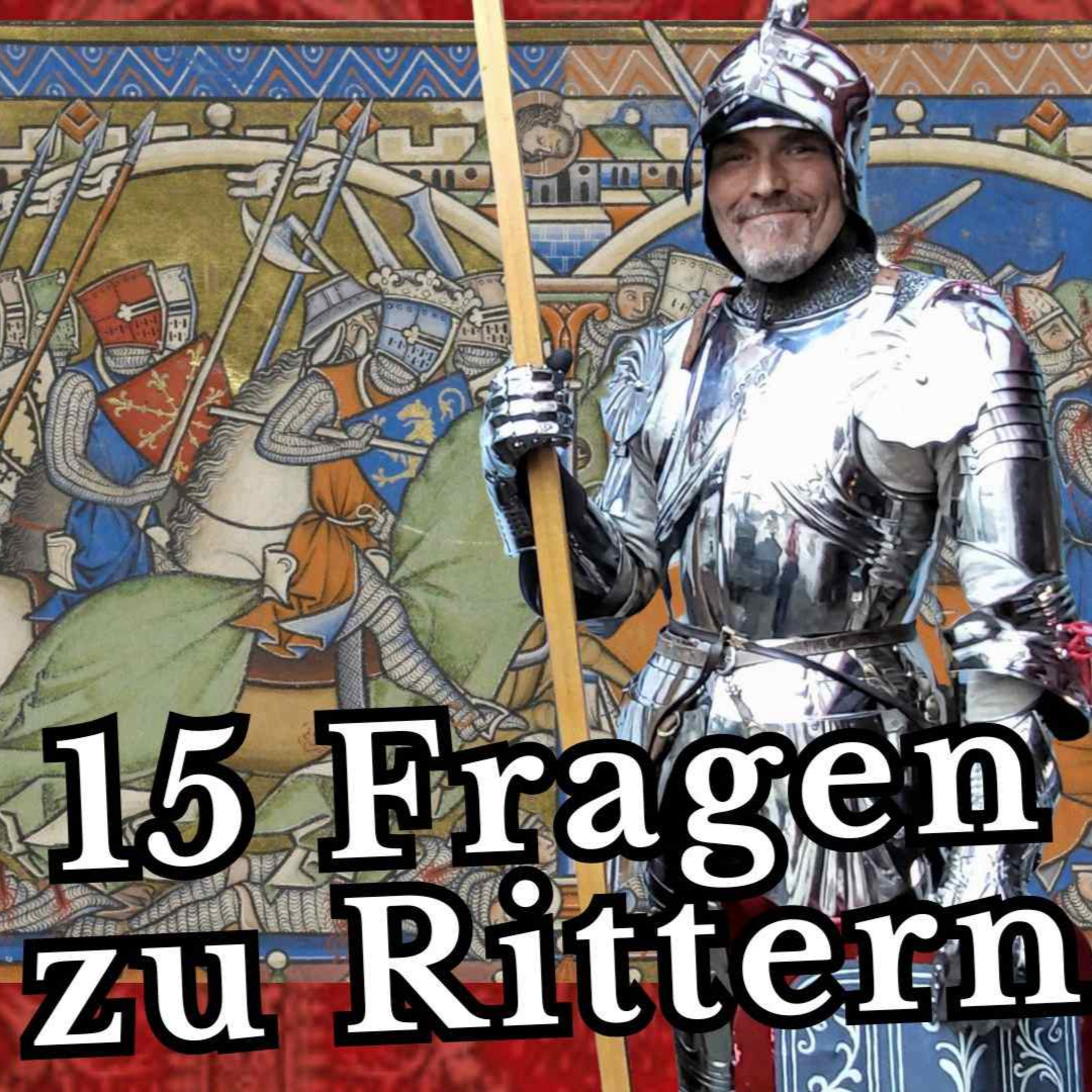 15 Fragen zu Rittern episode artwork