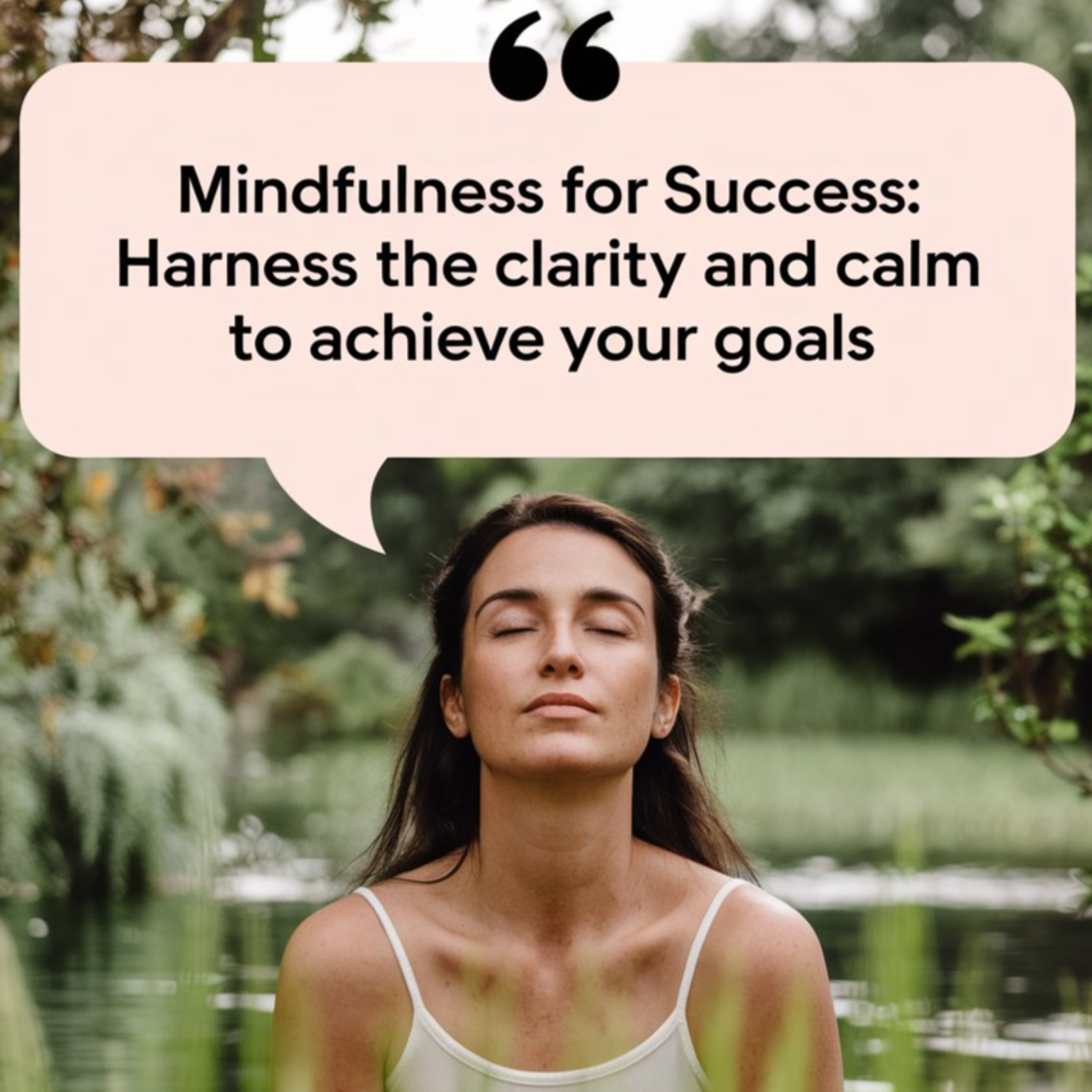 Mindfulness for Success: Harness the Clarity and Calm to Achieve Your Goals episode artwork