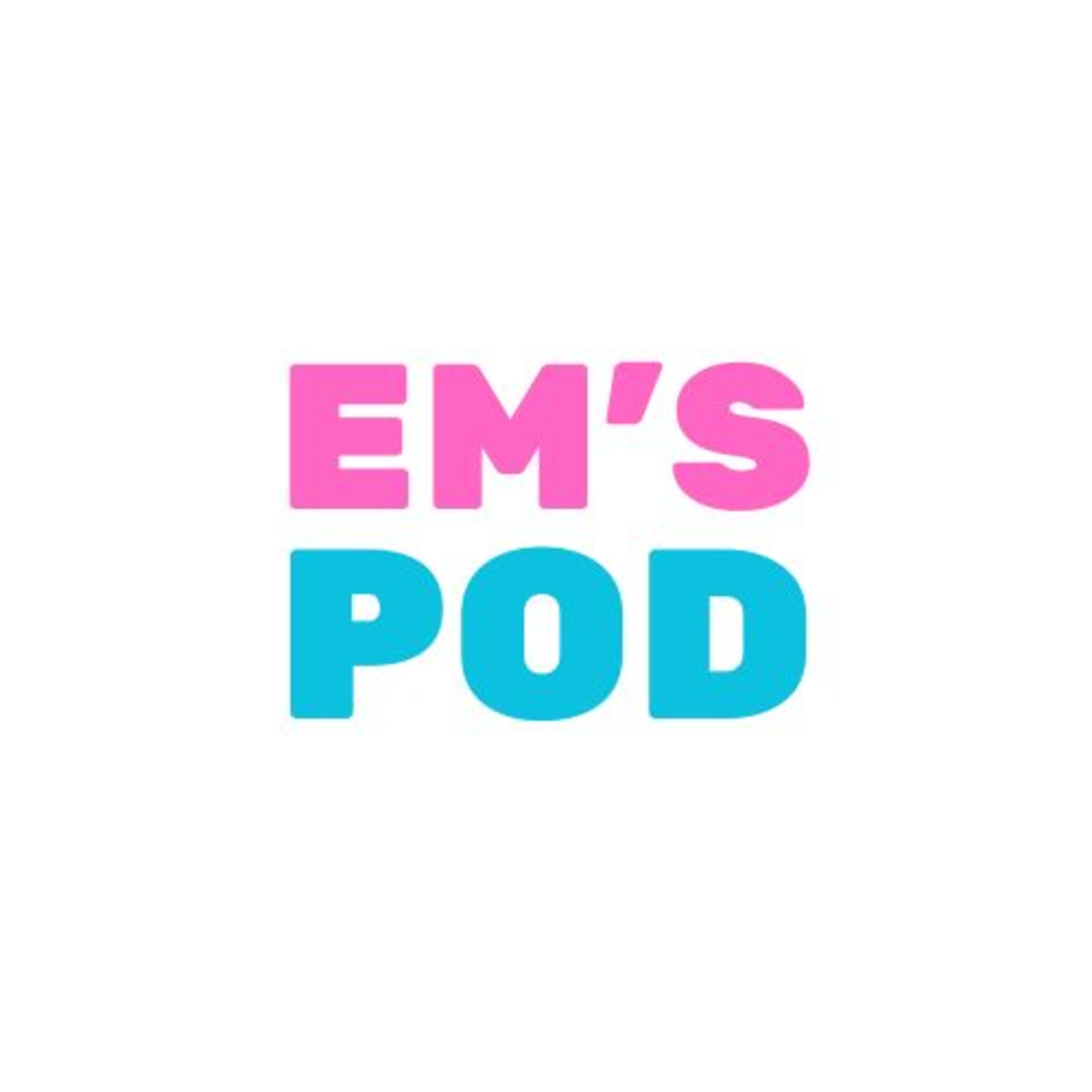 Em\'s Pod