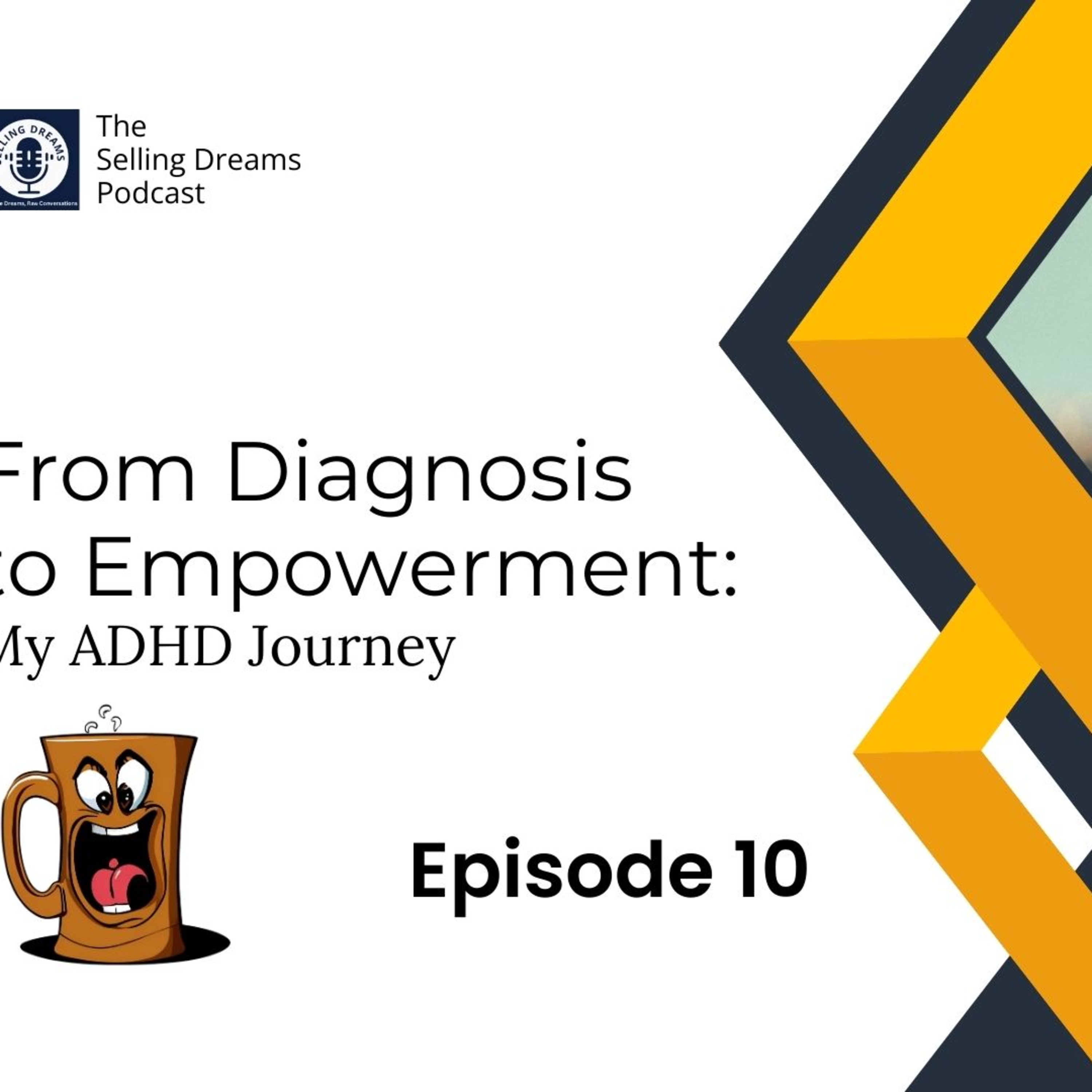 From Diagnosis to Empowerment: My ADHD Journey episode artwork
