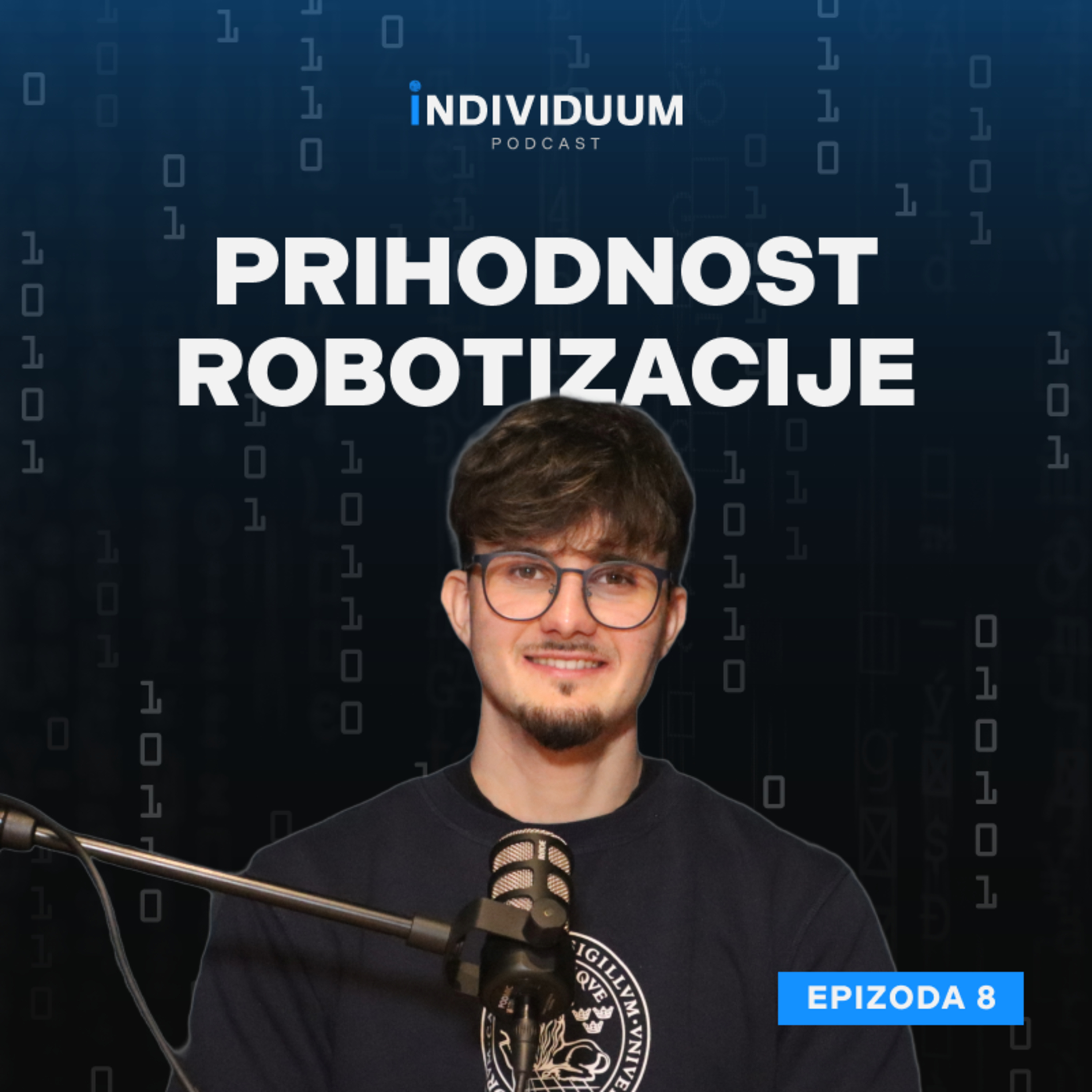 Prihodnost robotizacije | Domen Šošter | Individuum Podcast #8
