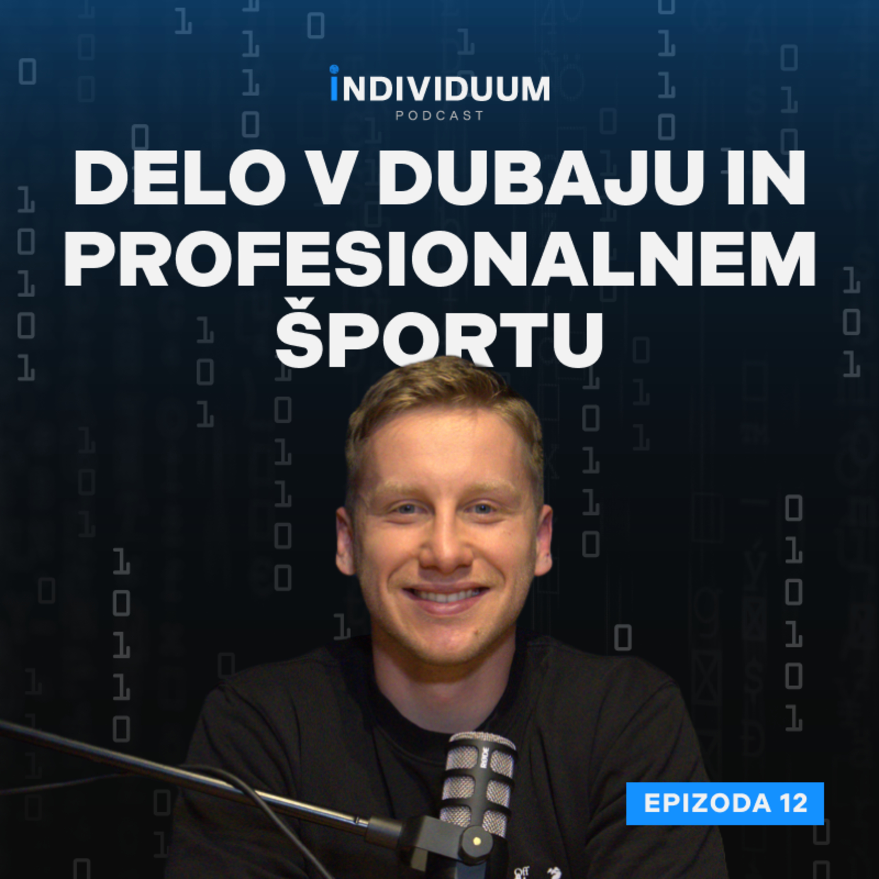 Delo v Dubaju in profesionalnem športu | Miha Magdič | Individuum Podcast #12