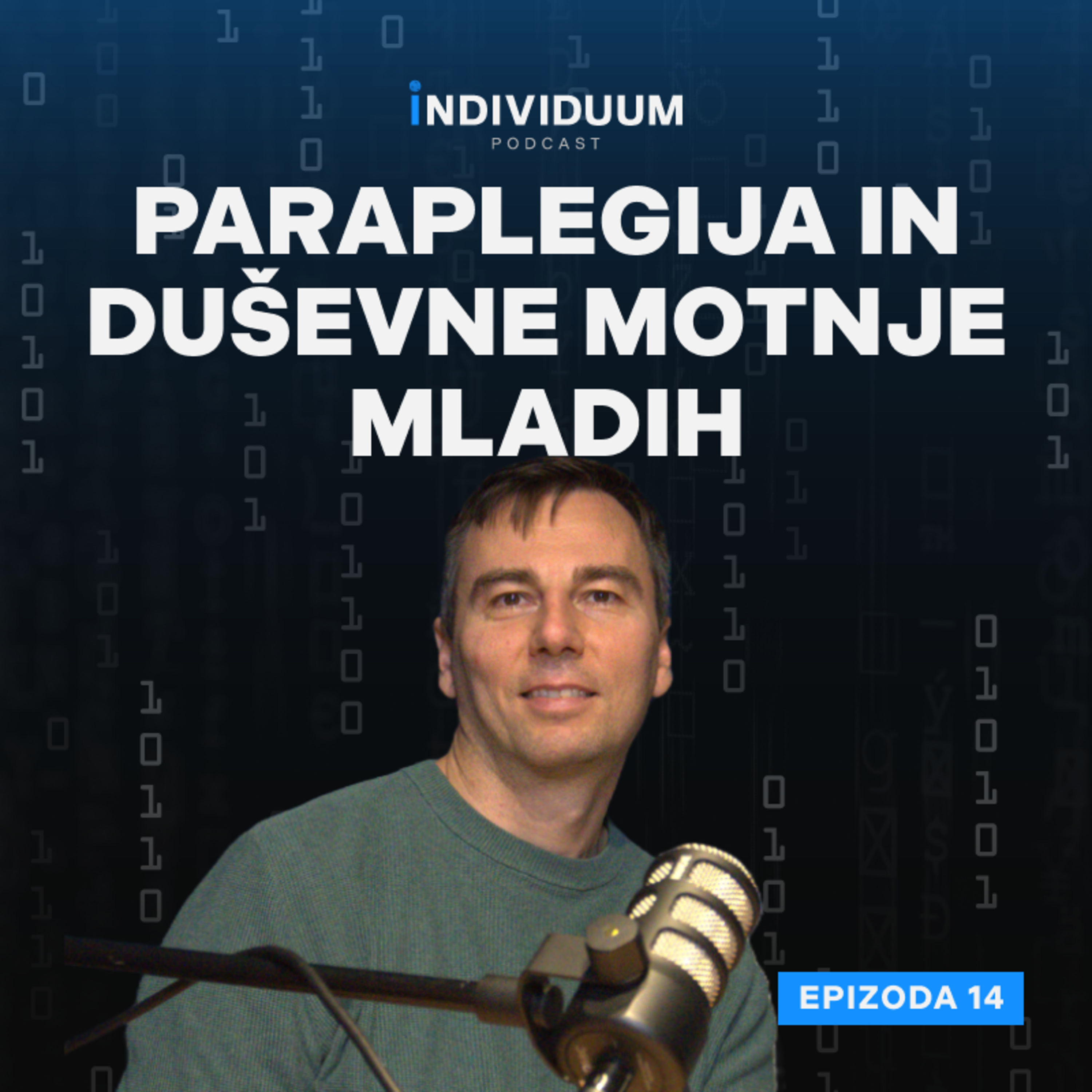 Paraplegija in duševne motnje mladih | Igor Plohl | Individuum Podcast #14