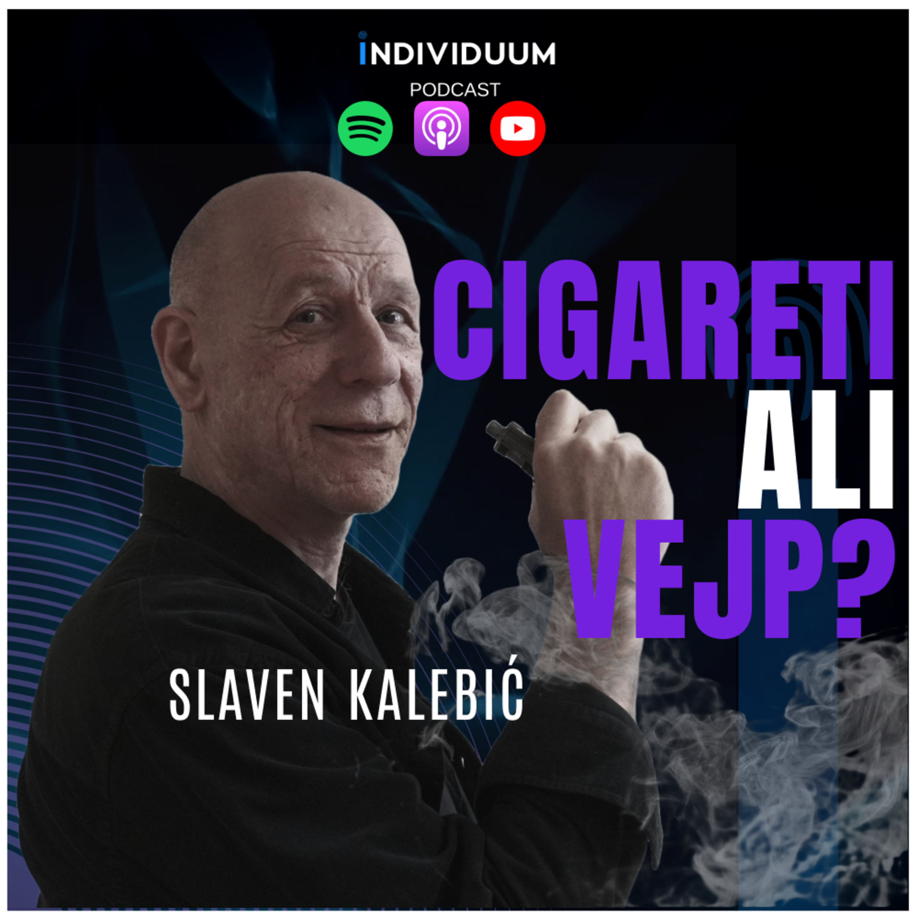 37 let kajenja – pot do prenehanja! | Cigareti ali vejp? | Slaven Kalebić | Individuum Podcast #45 Posledice po 37 letih kajenja! | Cigareti ali vejp? | Slaven Kalebić | Individuum Podcast #45