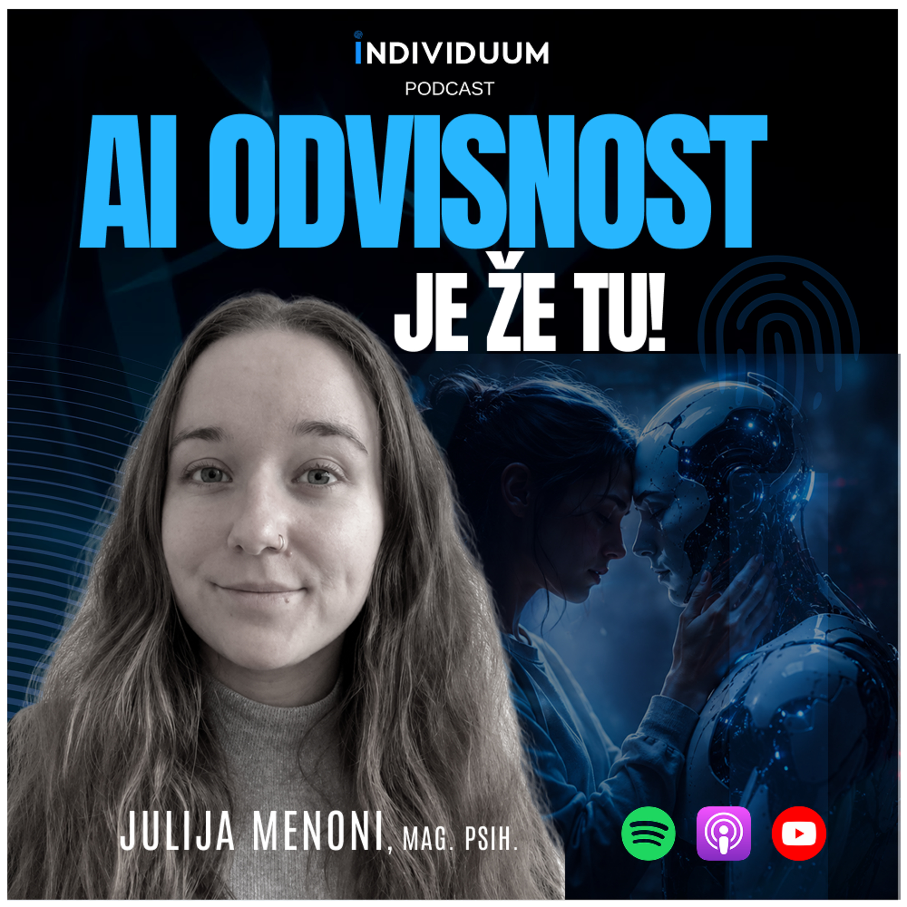 Telefoni, algoritmi in odvisnost od umetne inteligence | Julija Menoni - LOGOUT.ORG | Individuum Podcast #47