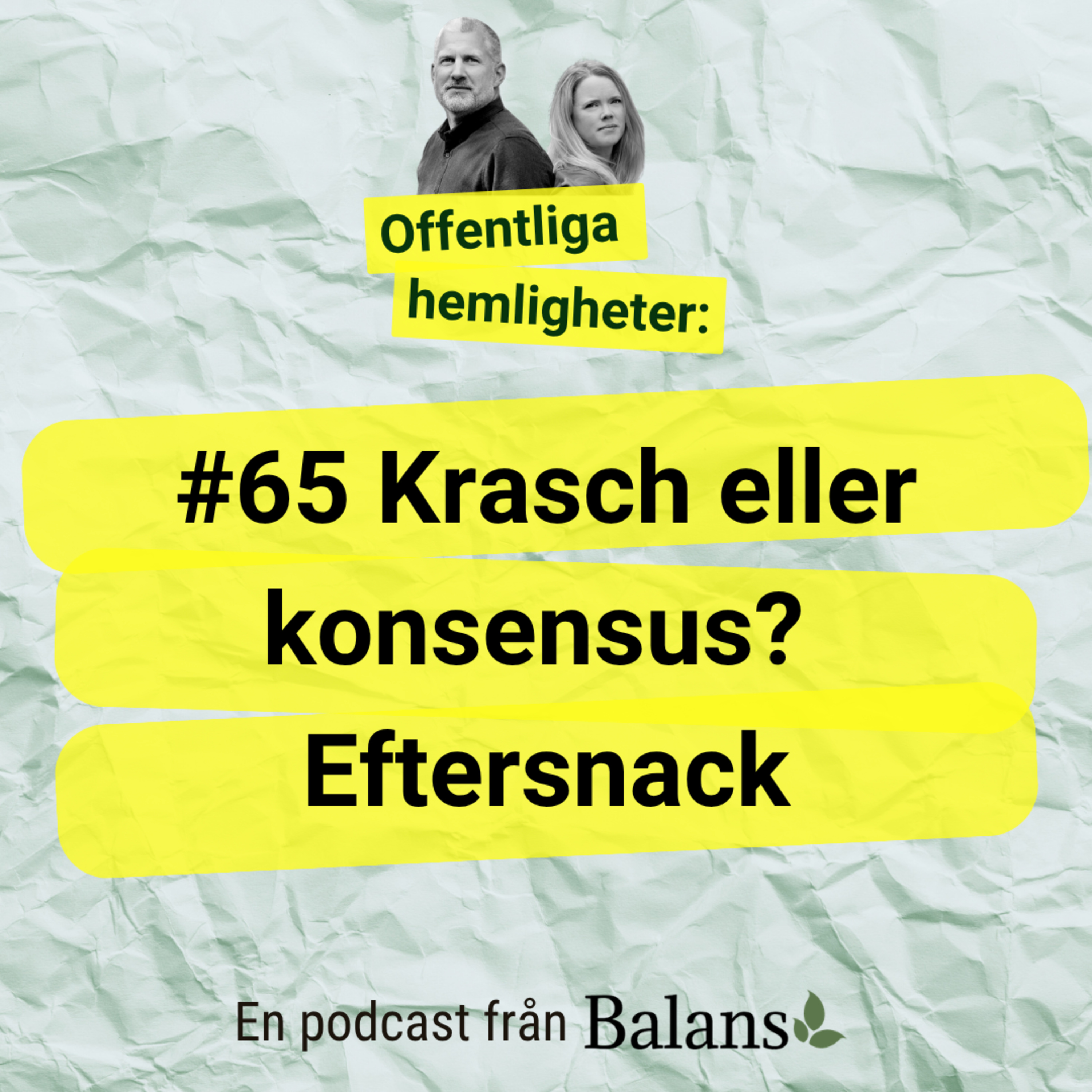 #65 Krasch eller konsensus? Eftersnack episode artwork