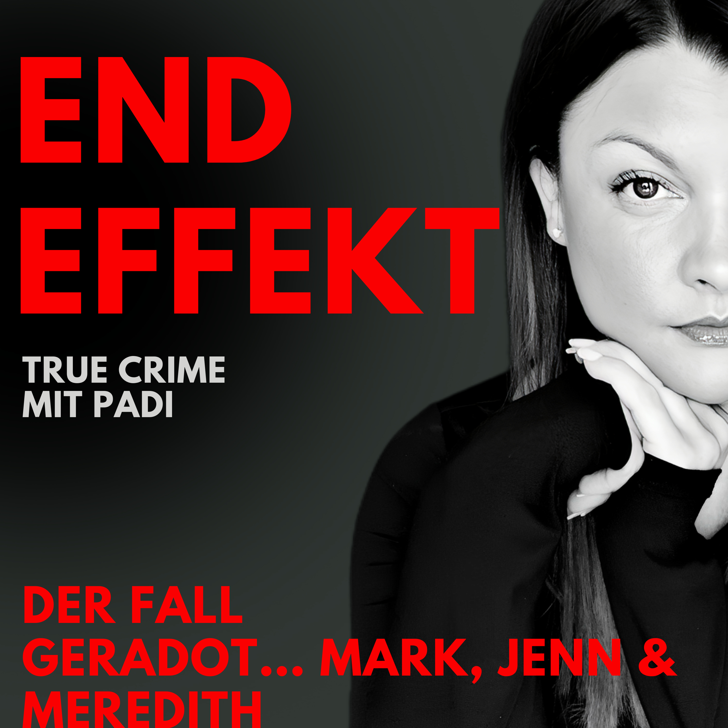 ENDEFFEKT True Crime mit Padi