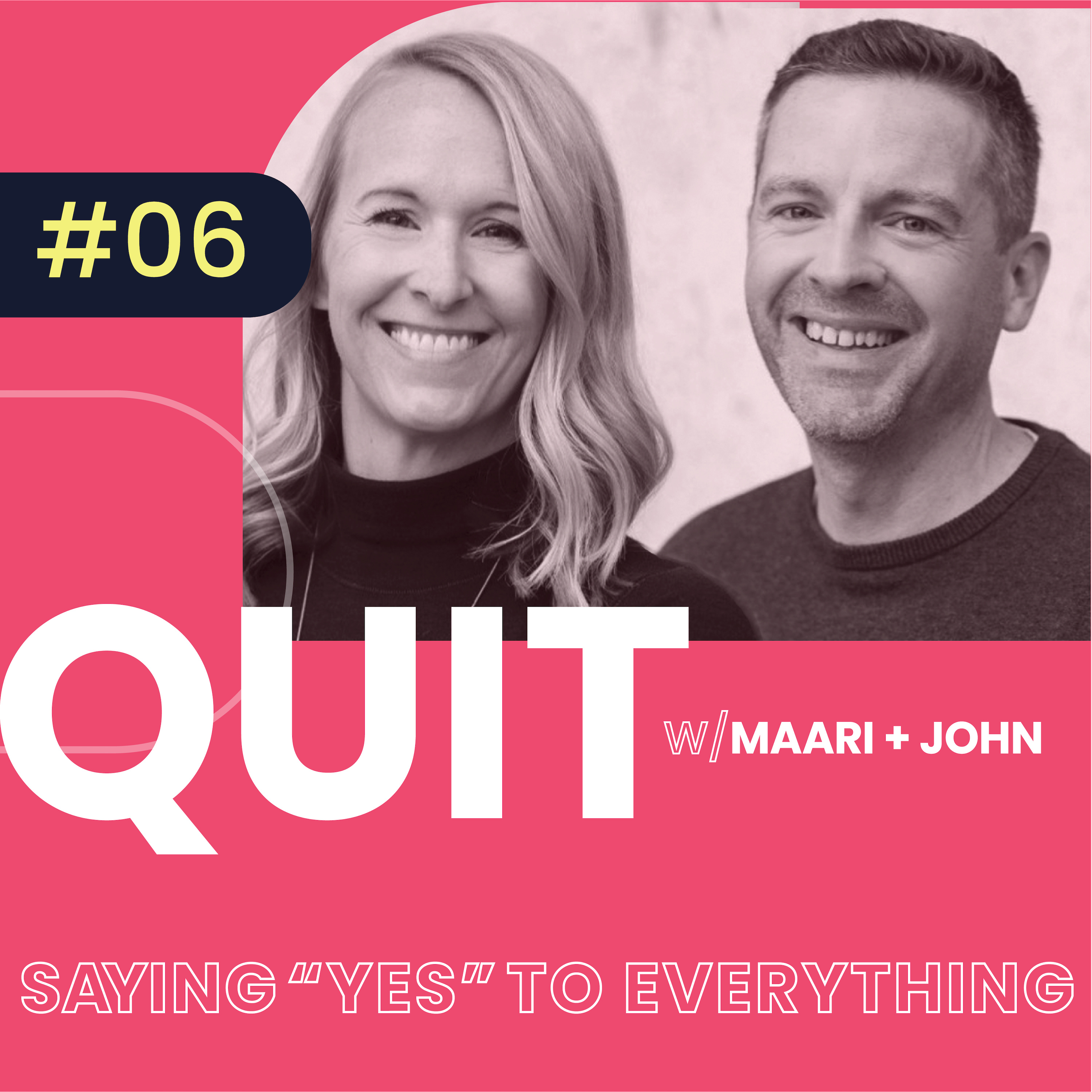 #06 Quit Saying Yes to Everything