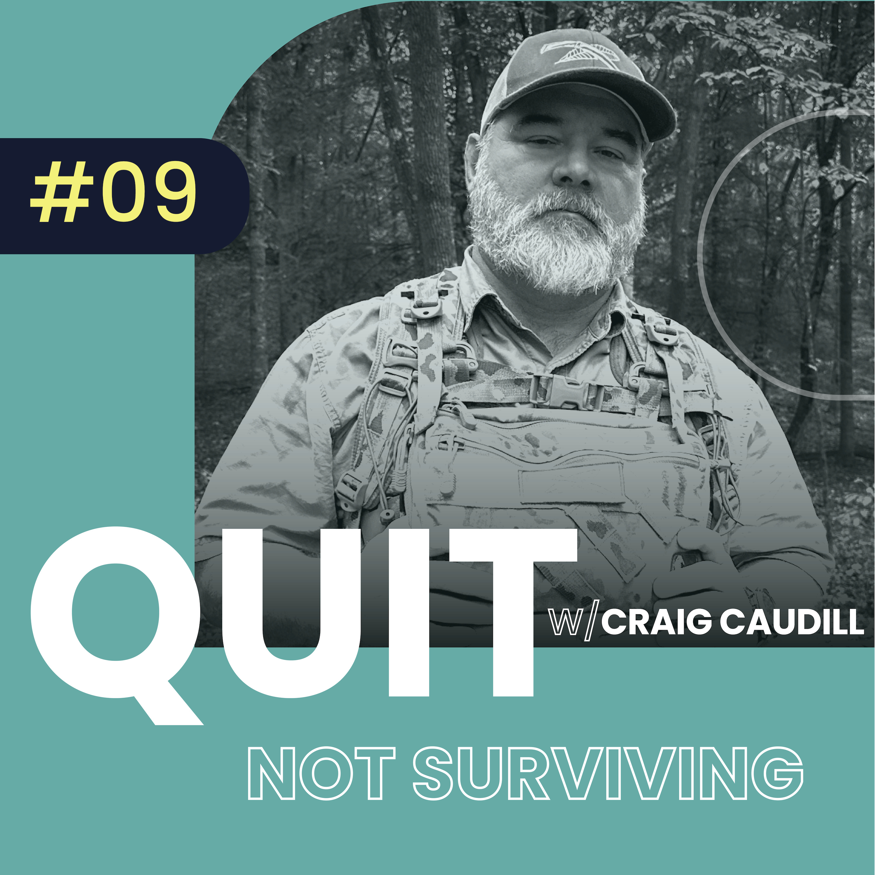 #09 Quit Not Surviving w/ Craig Caudill