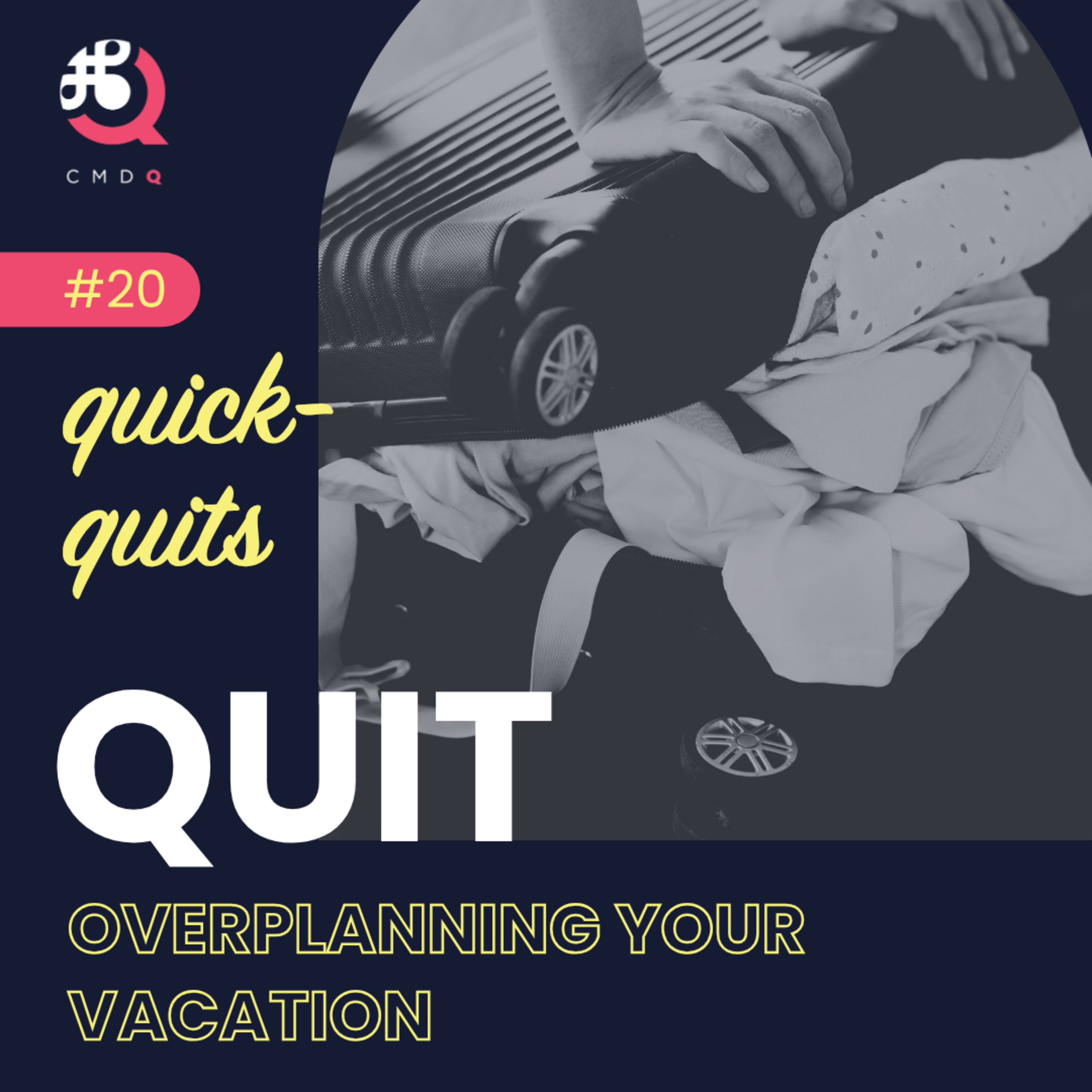 #20 Quit Overplanning Your Vacation