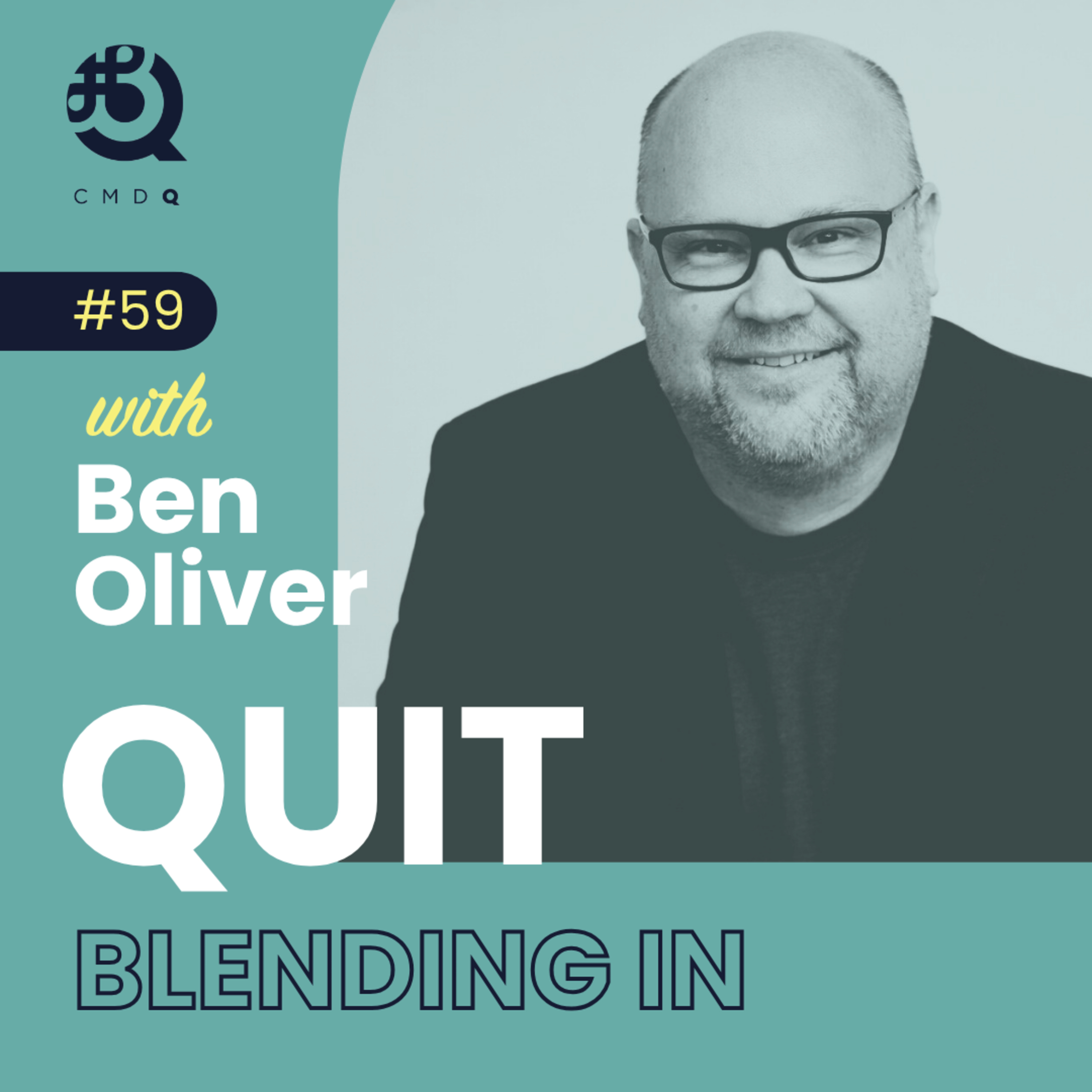 Quit Blending In with Ben Oliver from Monkey Budget