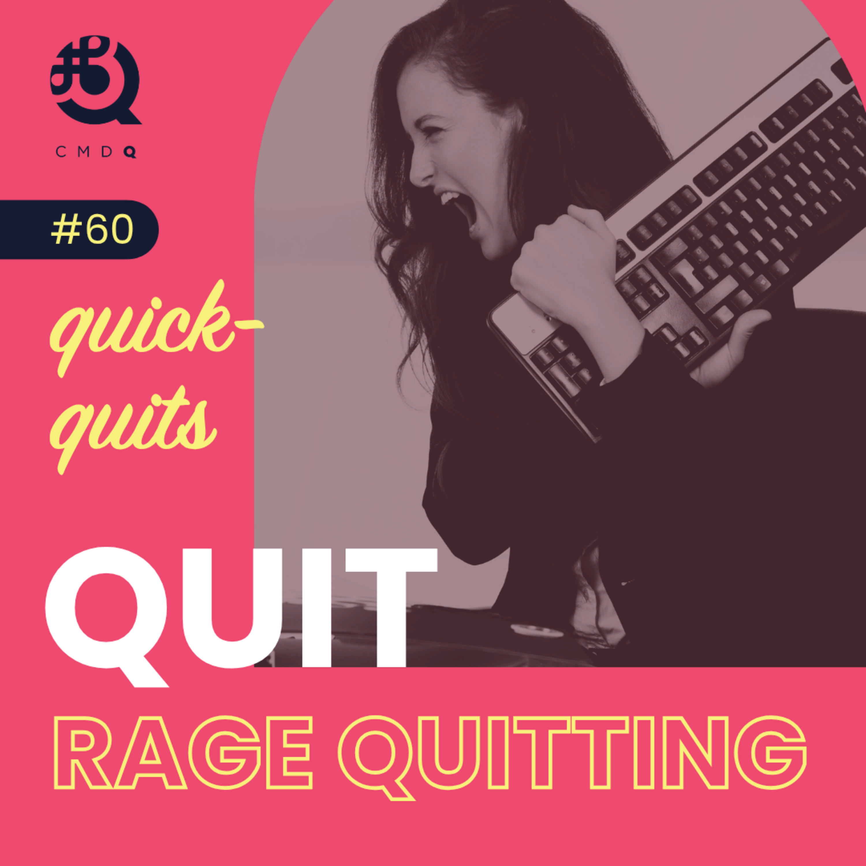 Quit Rage Quitting