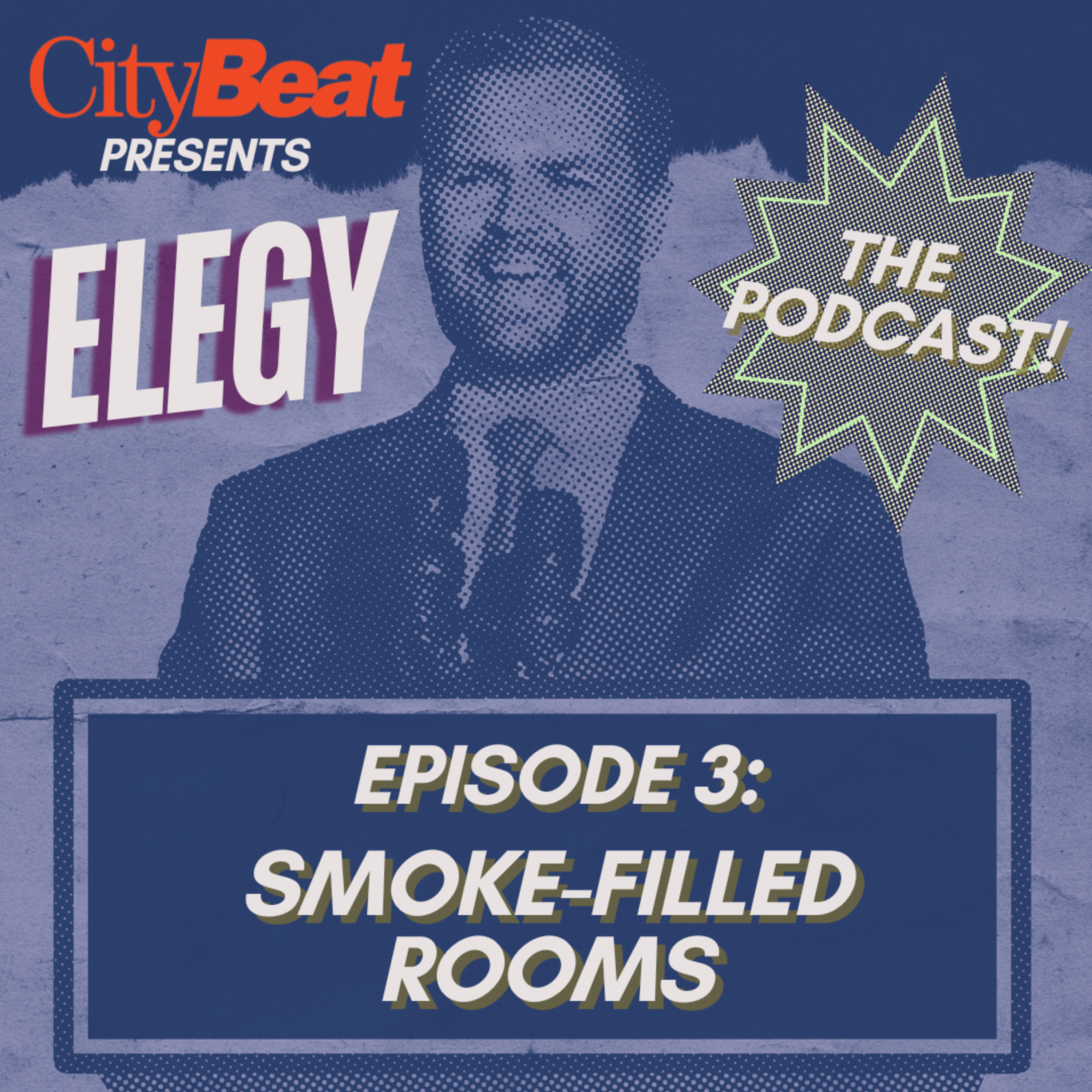 Ep. 3: Smoke-Filled Rooms episode artwork