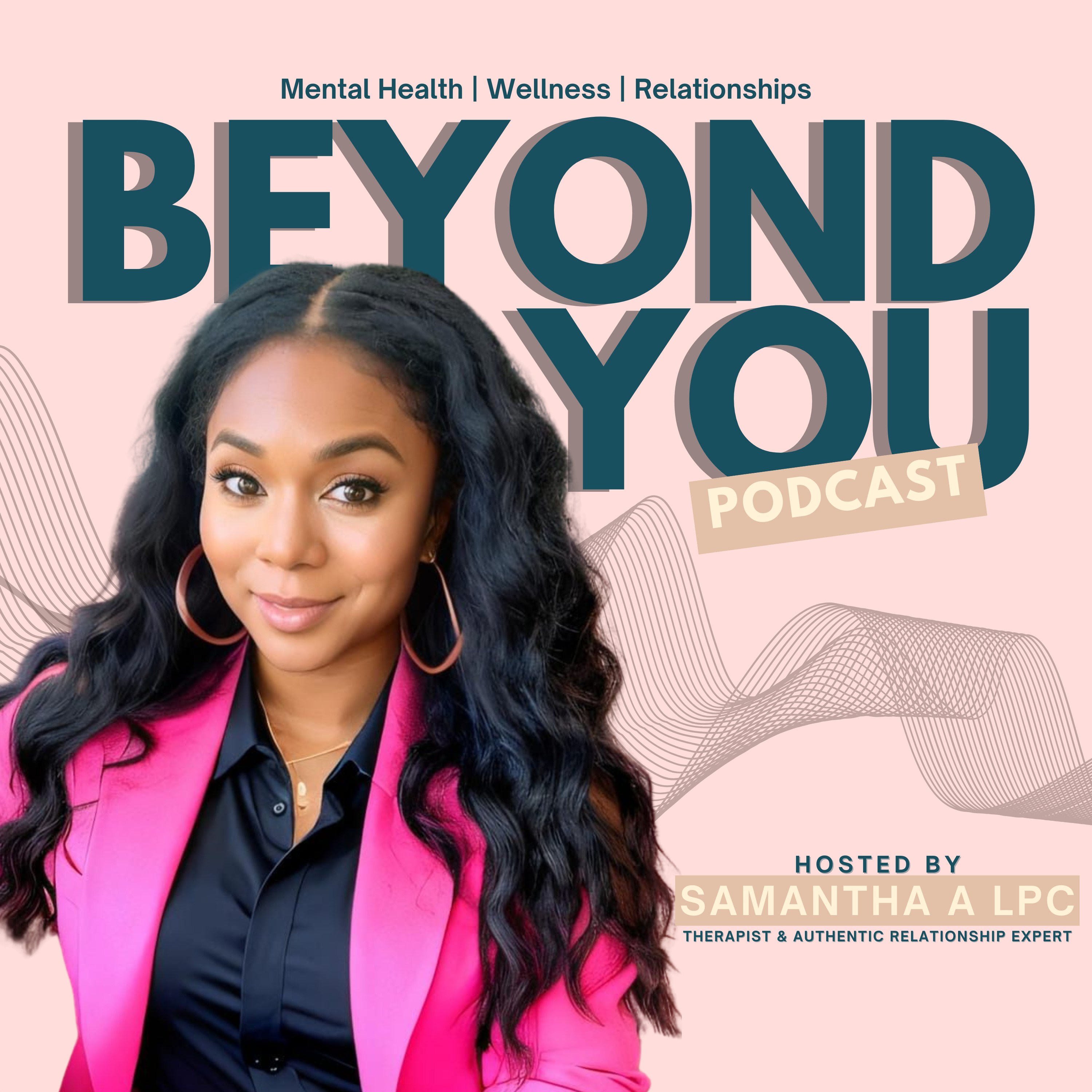 Beyond You with Samantha S LPC