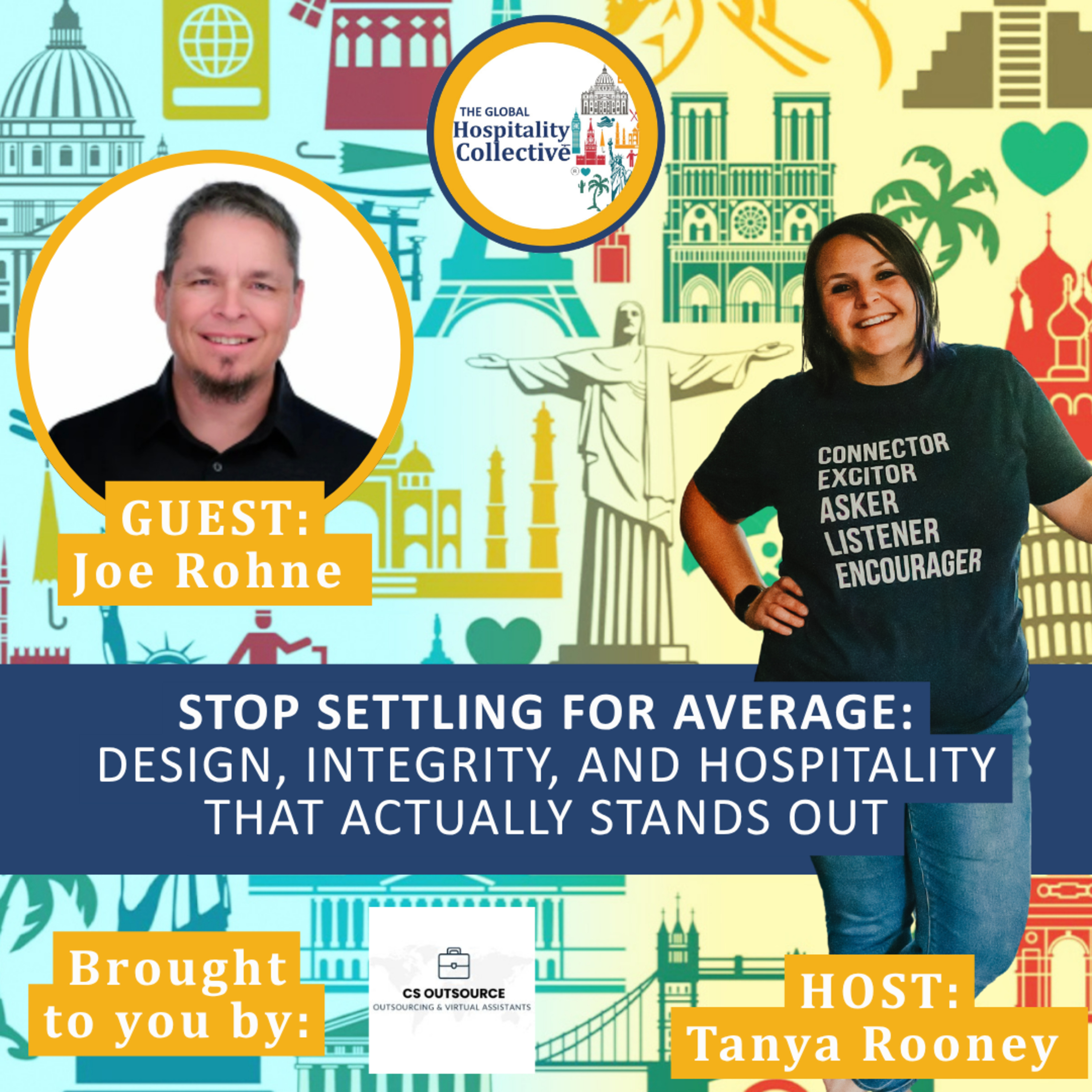 Episode 2 - Stop Settling for Average: Joe Rohne on Design, Integrity, and Hospitality That Actually Stands Out episode artwork