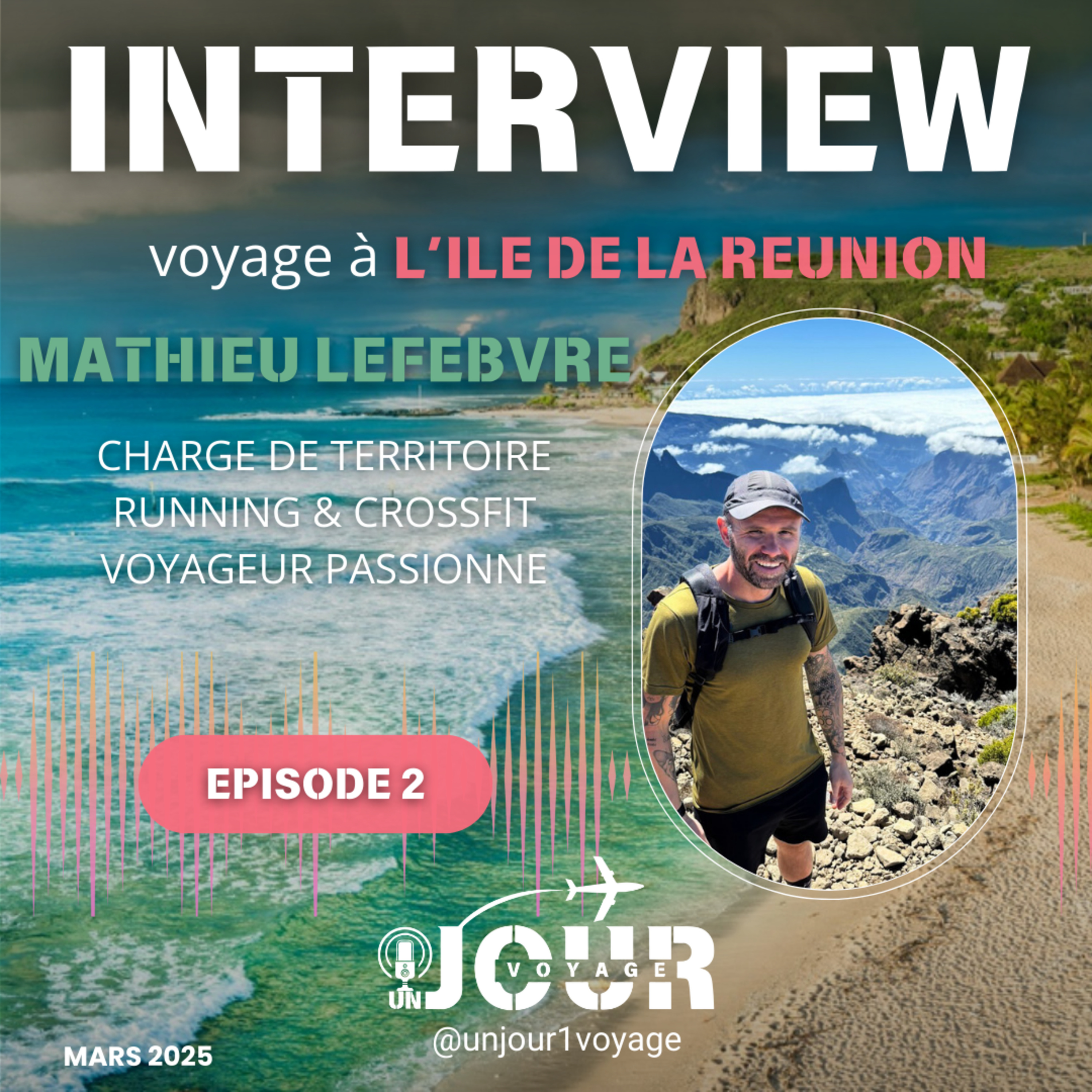 #2 INTERVIEW : VOYAGE A L'ILE DE LA REUNION - MATHIEU - UN JOUR UN VOYAGE episode artwork