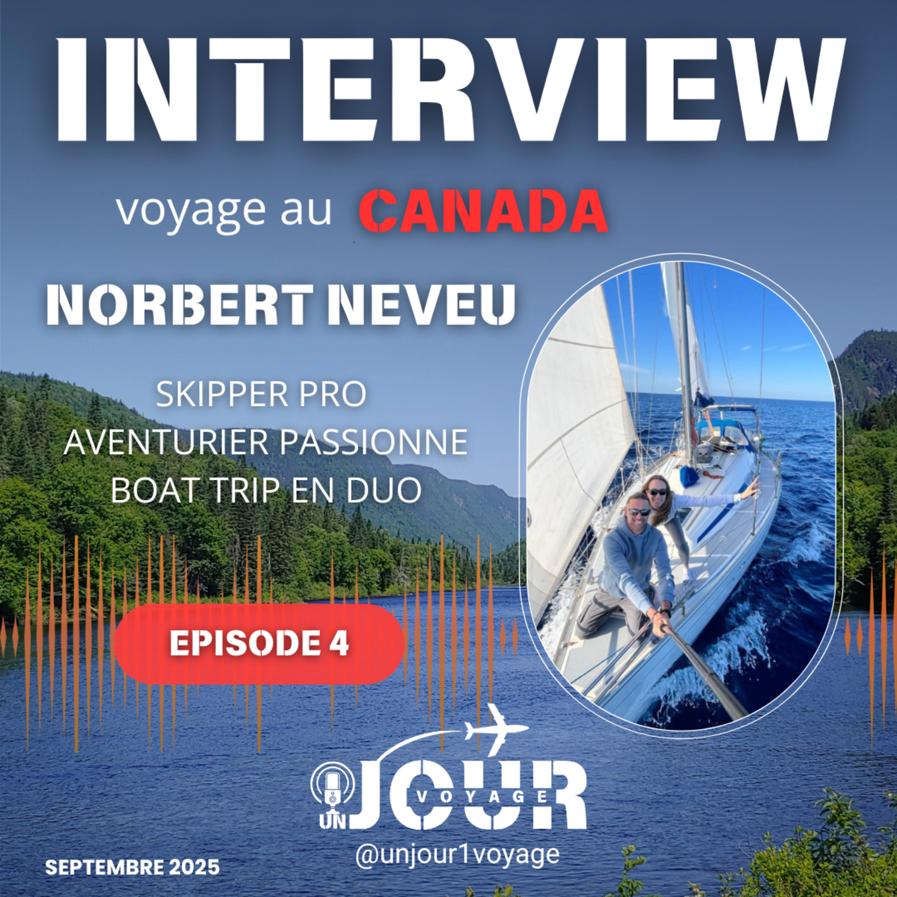 #4 INTERVIEW : VOYAGE AU CANADA - NORBERT - UN JOUR UN VOYAGE episode artwork