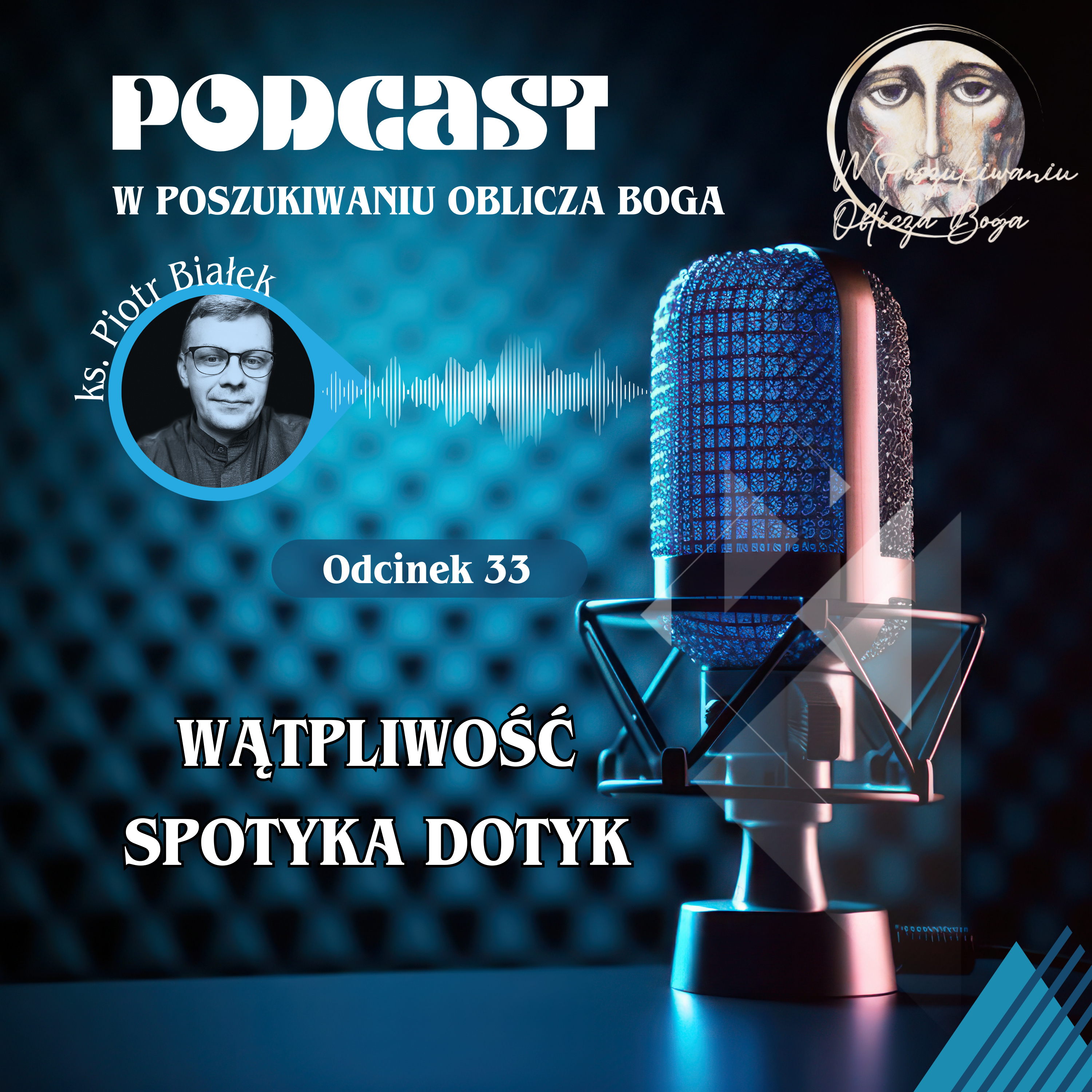 W poszukiwaniu Oblicza Boga