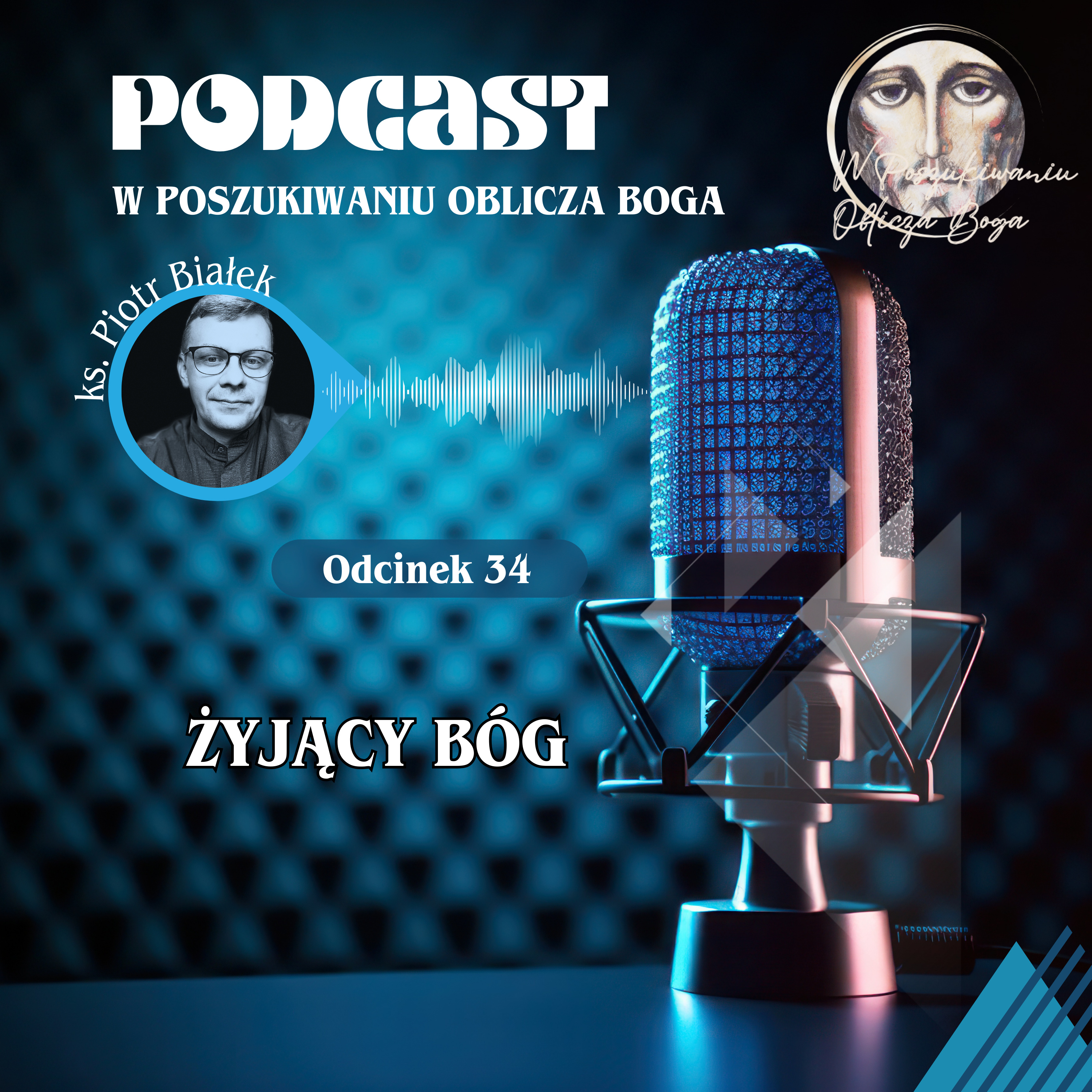 W poszukiwaniu Oblicza Boga