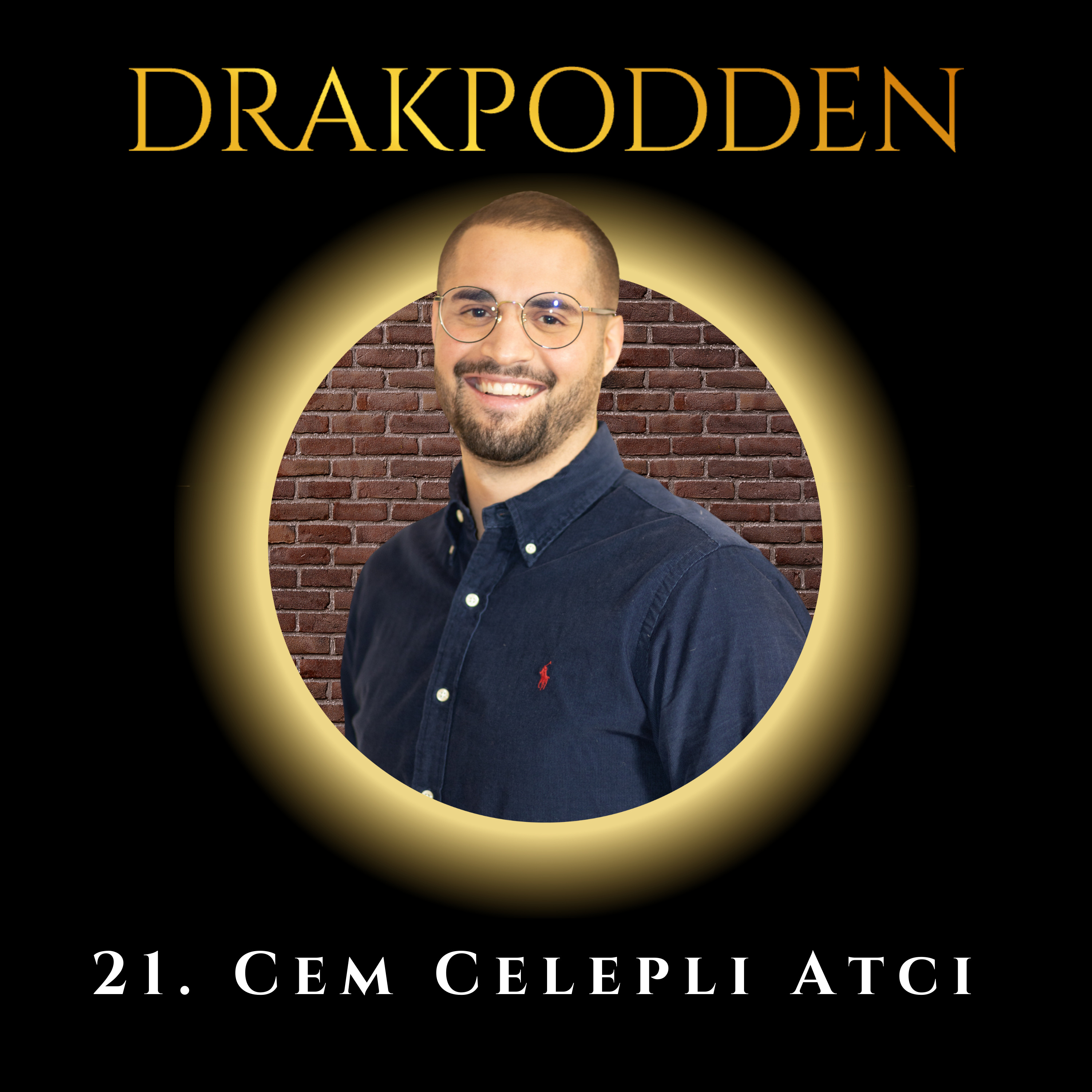 21. Cem Celepli Atci - Från kriminalitet till att säkra miljoner i investering och nu ge hopp och samtalsstöd till Sveriges ungdomar! episode artwork
