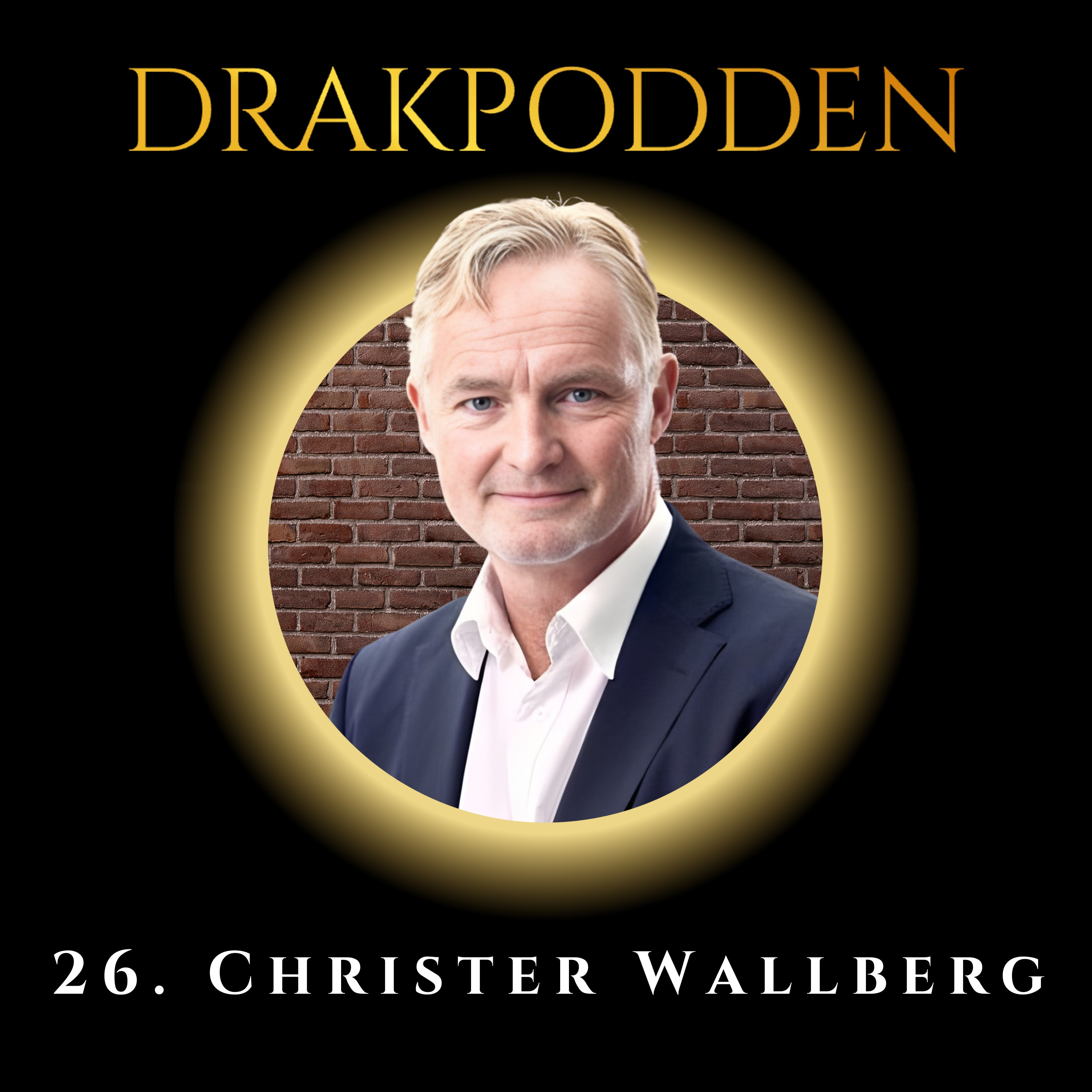 26. Christer Wallberg – Den ödmjuke entreprenören som byggt miljardbolag i över tre decennier med tajming och 'Mount Everest metoden' och sen sålde ett begagnat skrivbord! episode artwork