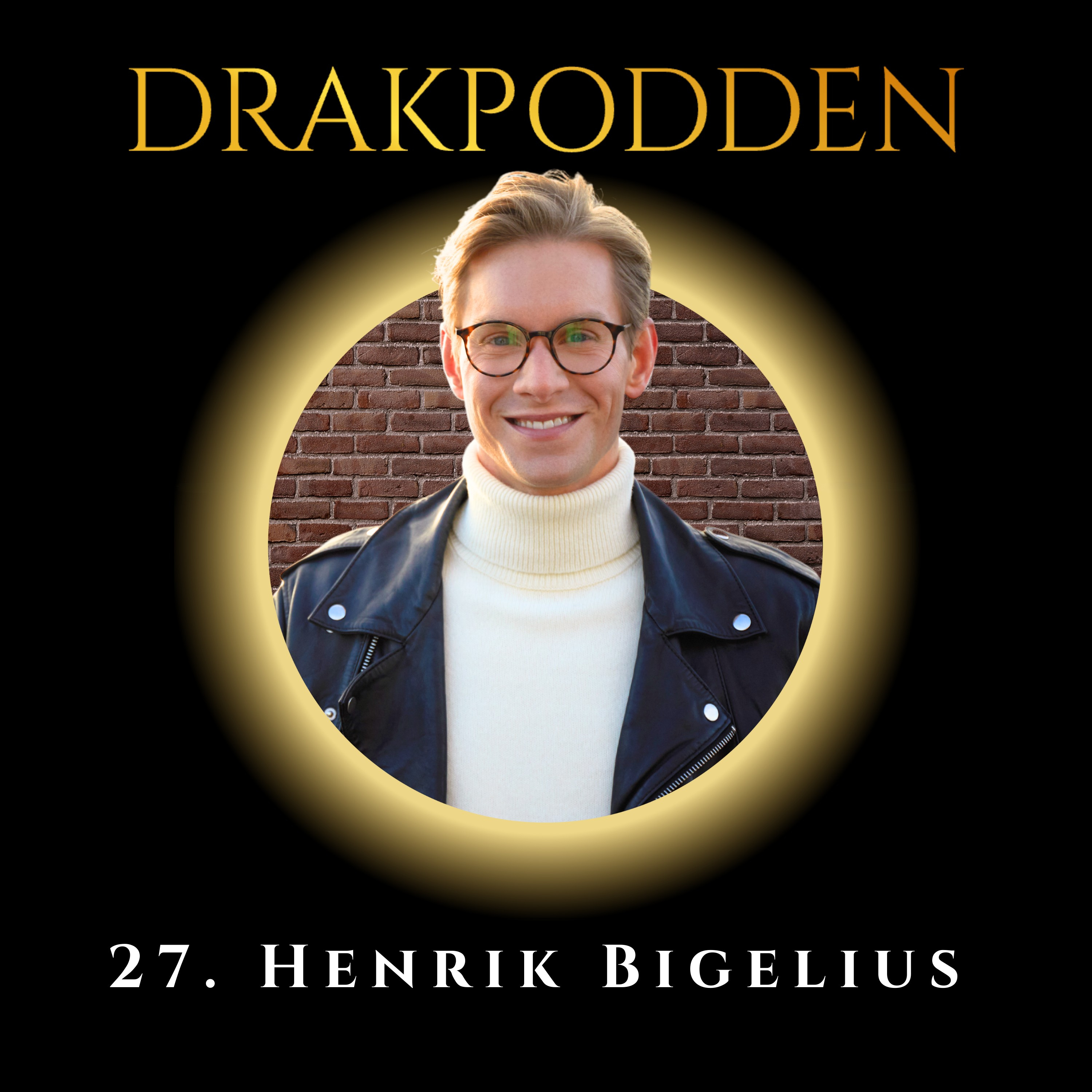 27. Henrik Bigelius – "Patient Zero" ger dig facit i att bygga bolag i Kina och vända pandemi och stämningar till miljoninvesteringar! episode artwork