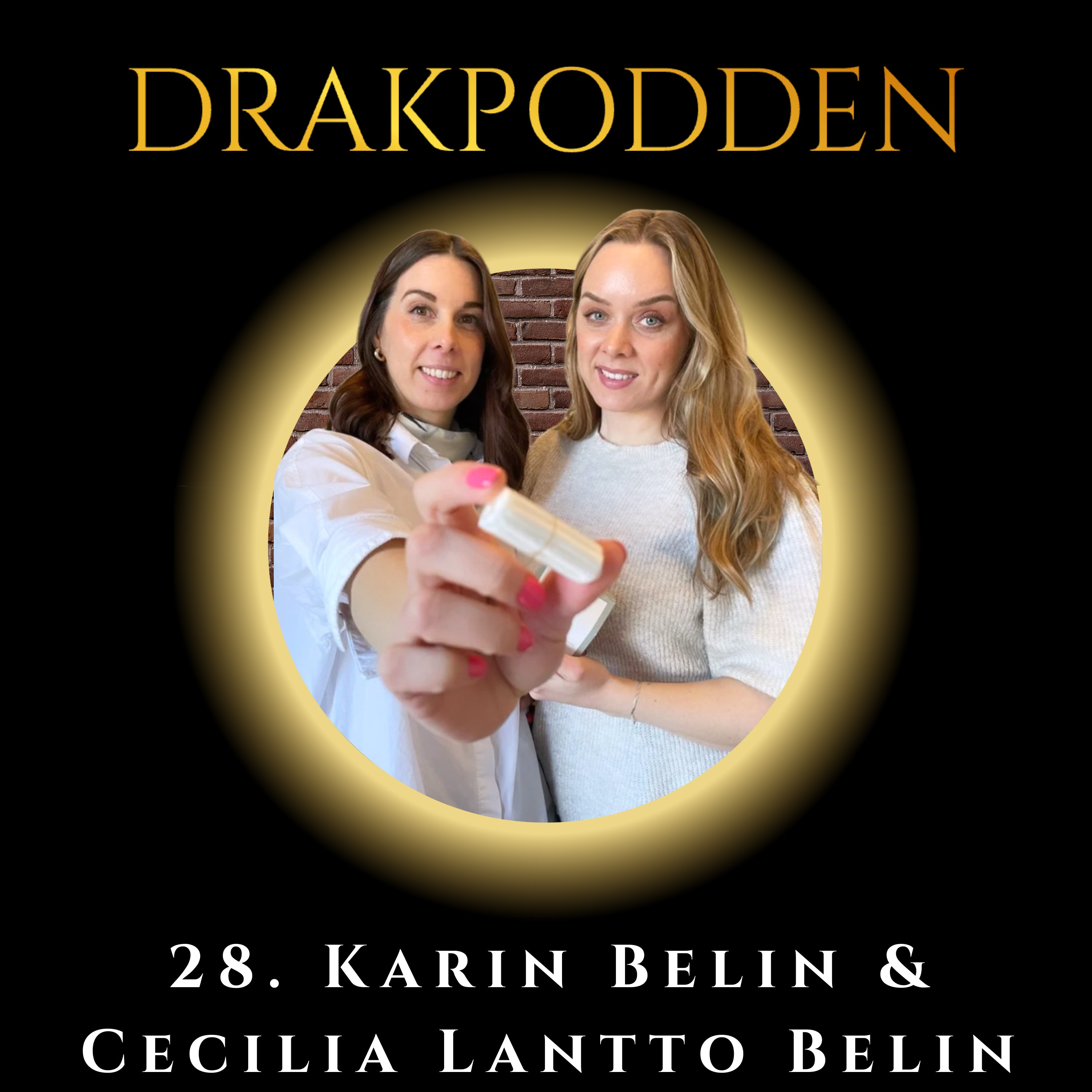 28. Karin Belin & Cecilia Lantto Belin – Systrarna som bryter tabun och vågade bygga världens första After Sex produkter! episode artwork