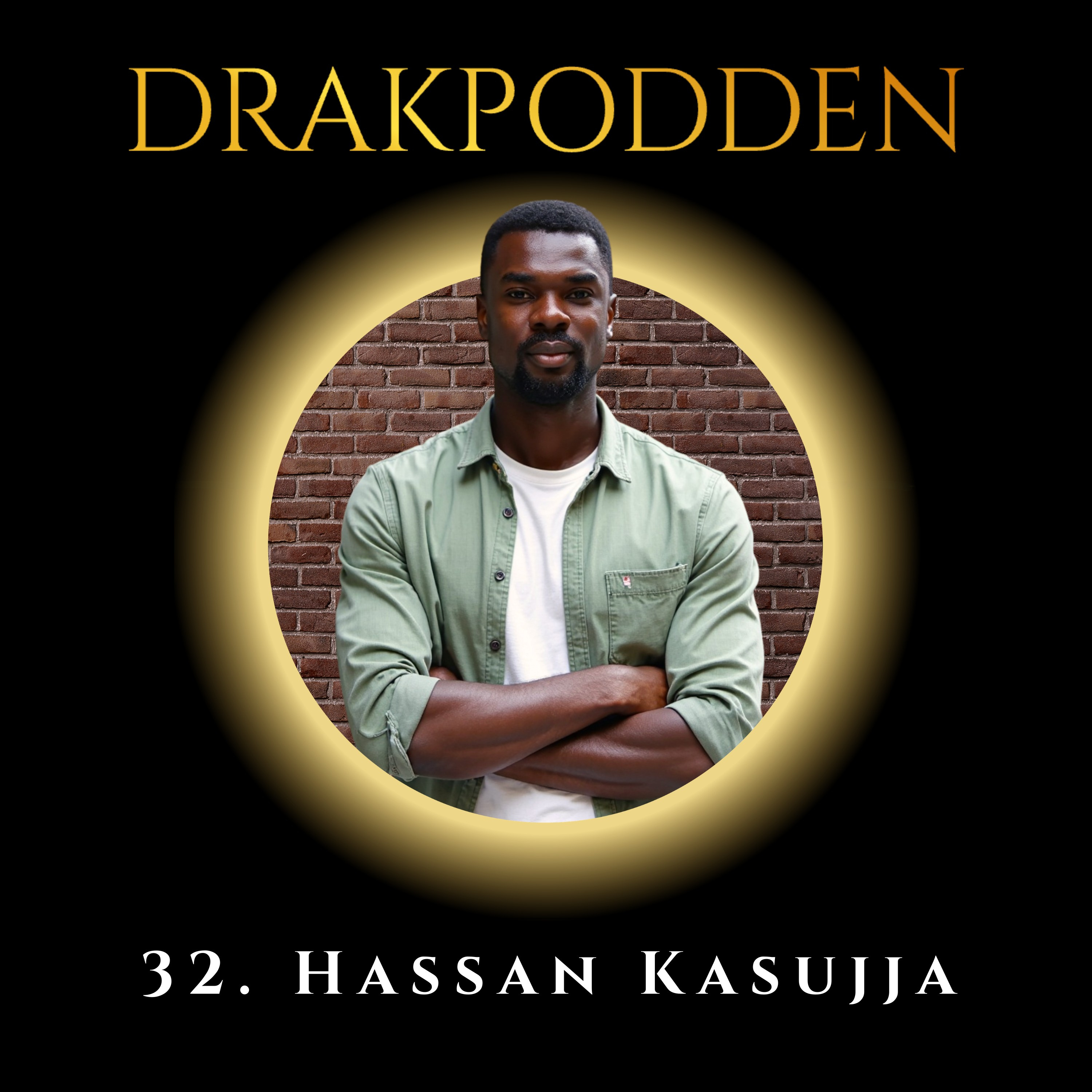 32. Hassan Kasujja – Från flykting till serieentreprenör och investerare med noll kronor i startkapital! episode artwork