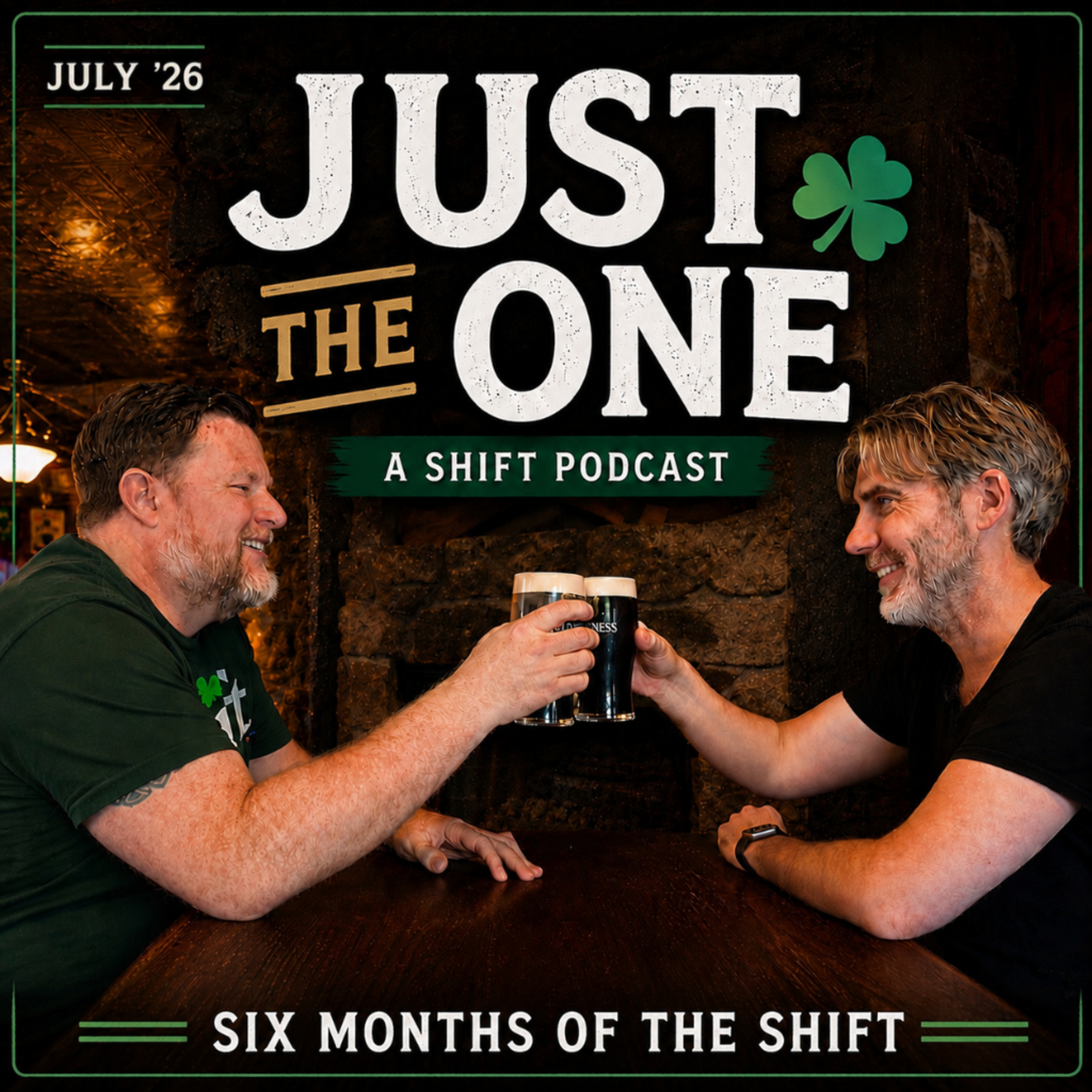 Just the One: Patrick & Paul Celebrate Six Months of Shift episode artwork