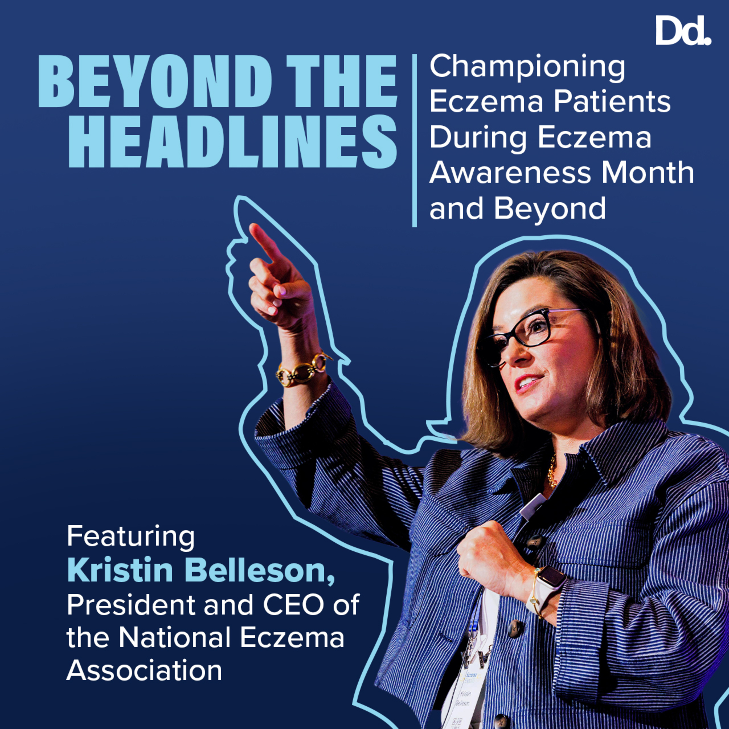 Beyond the Headlines: Championing Eczema Patients During Eczema Awareness Month and Beyond  episode artwork