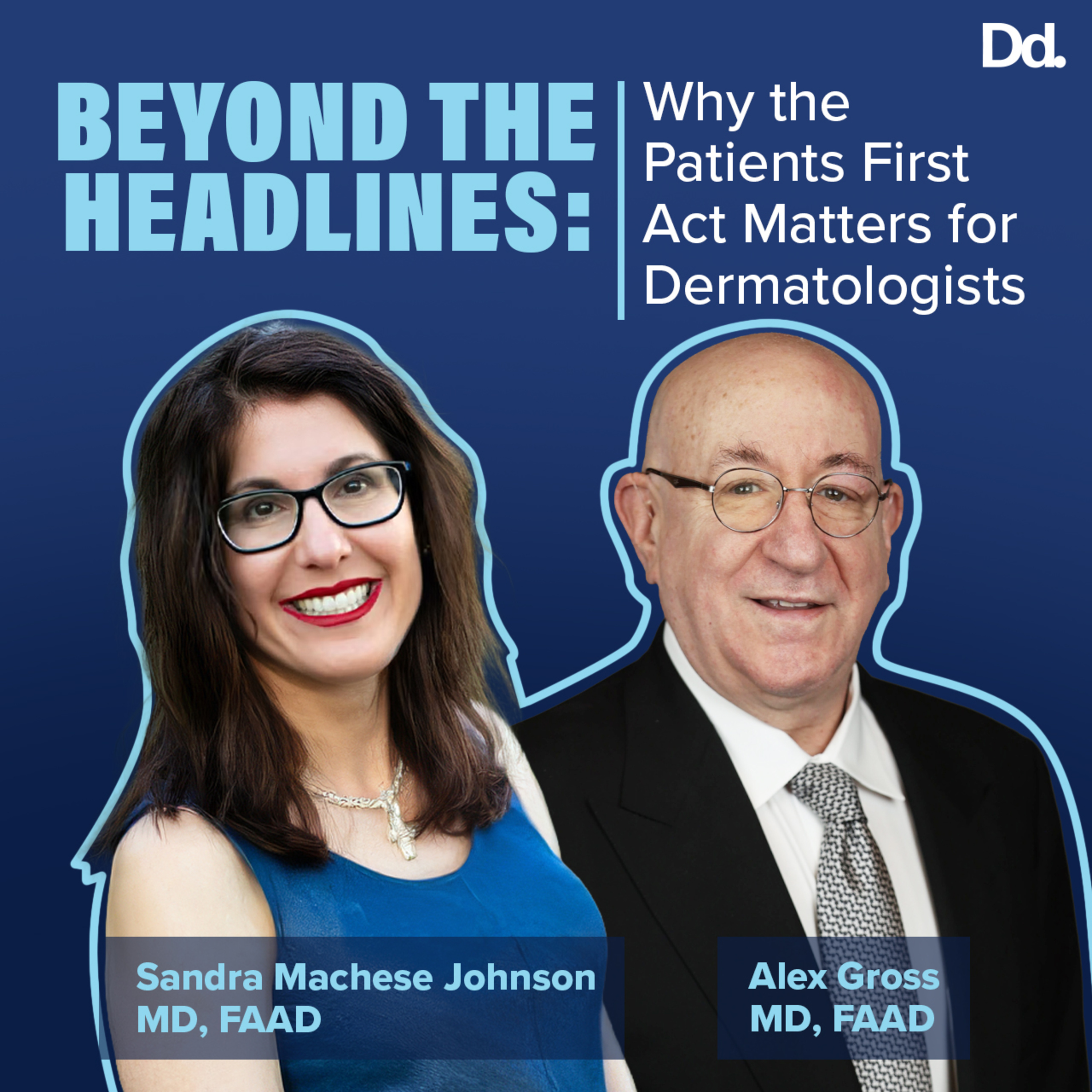 Why the Patients First Act Matters for Dermatologists