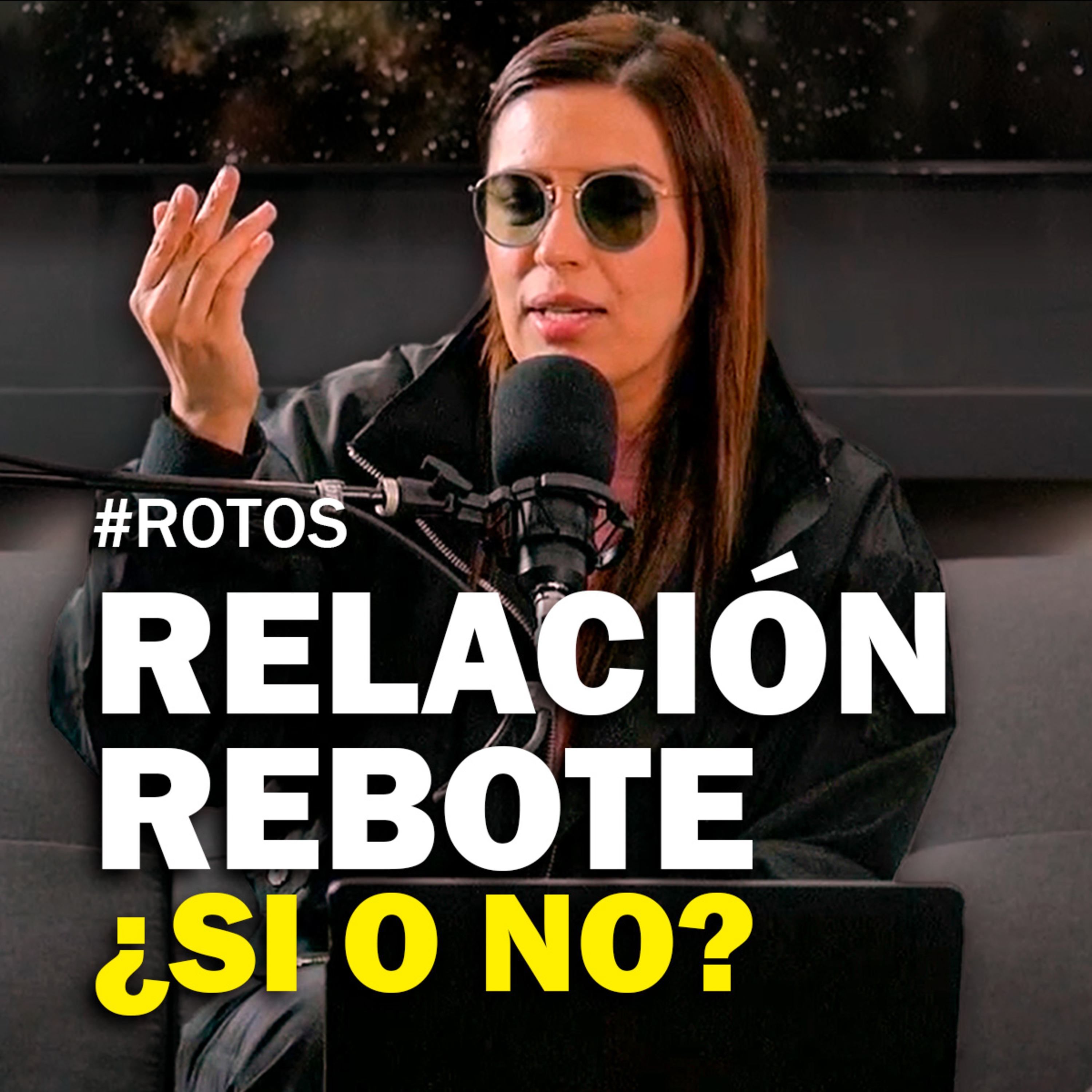 Relación rebote, ¿Sí o no? ¿Lo has hecho? episode artwork