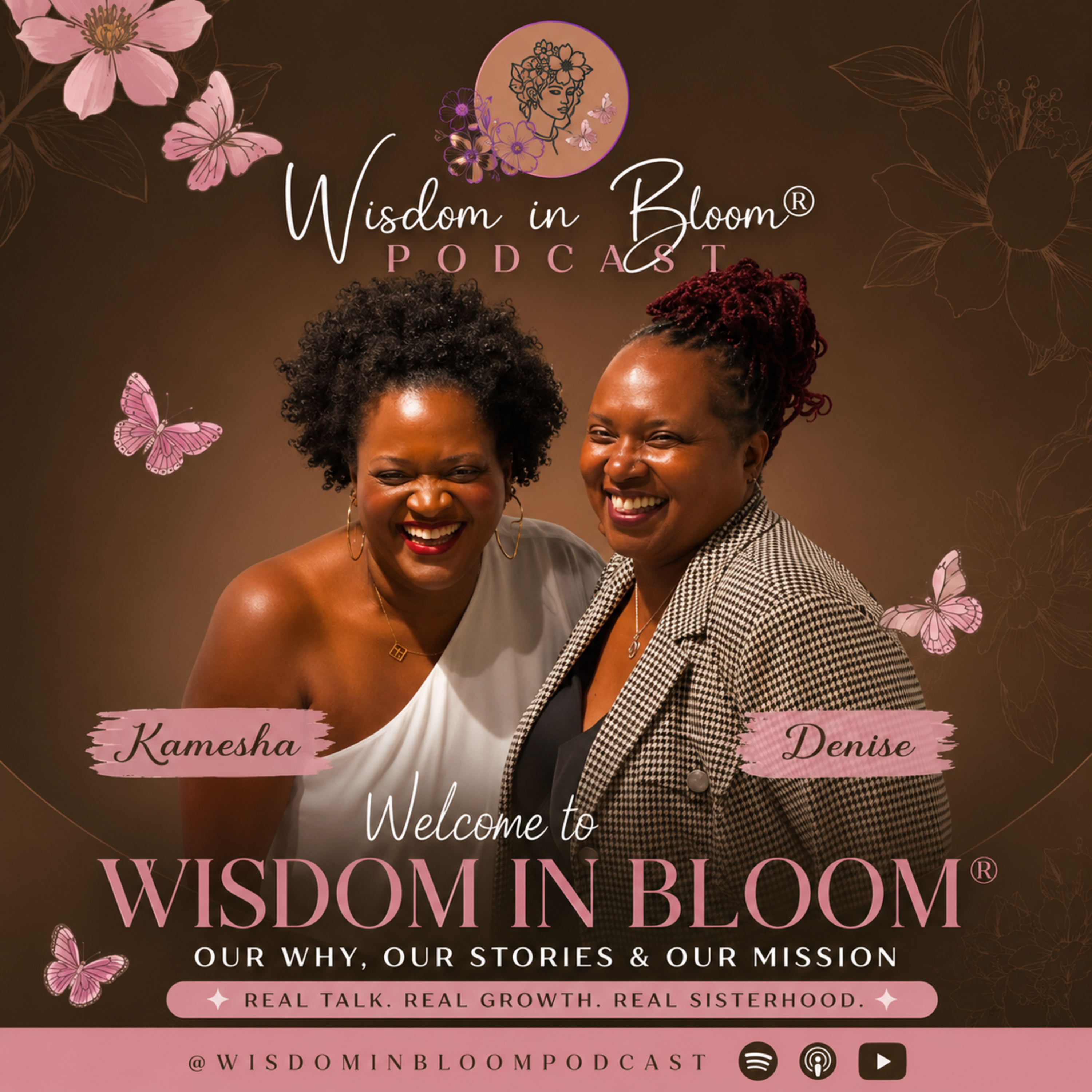 Ep1: Welcome to Wisdom in Bloom w/Kamesha and Denise 🌸 episode artwork