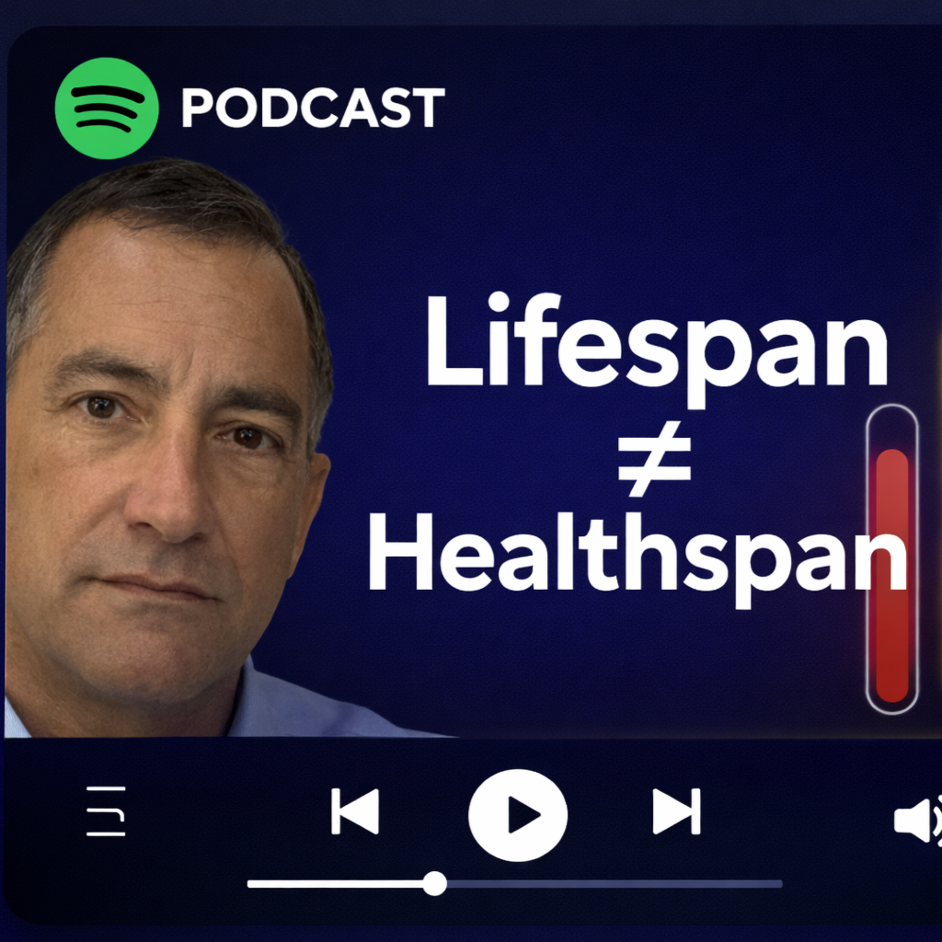 Healthspan vs Lifespan, Why How You Age Matters More Than How Long You Live episode artwork