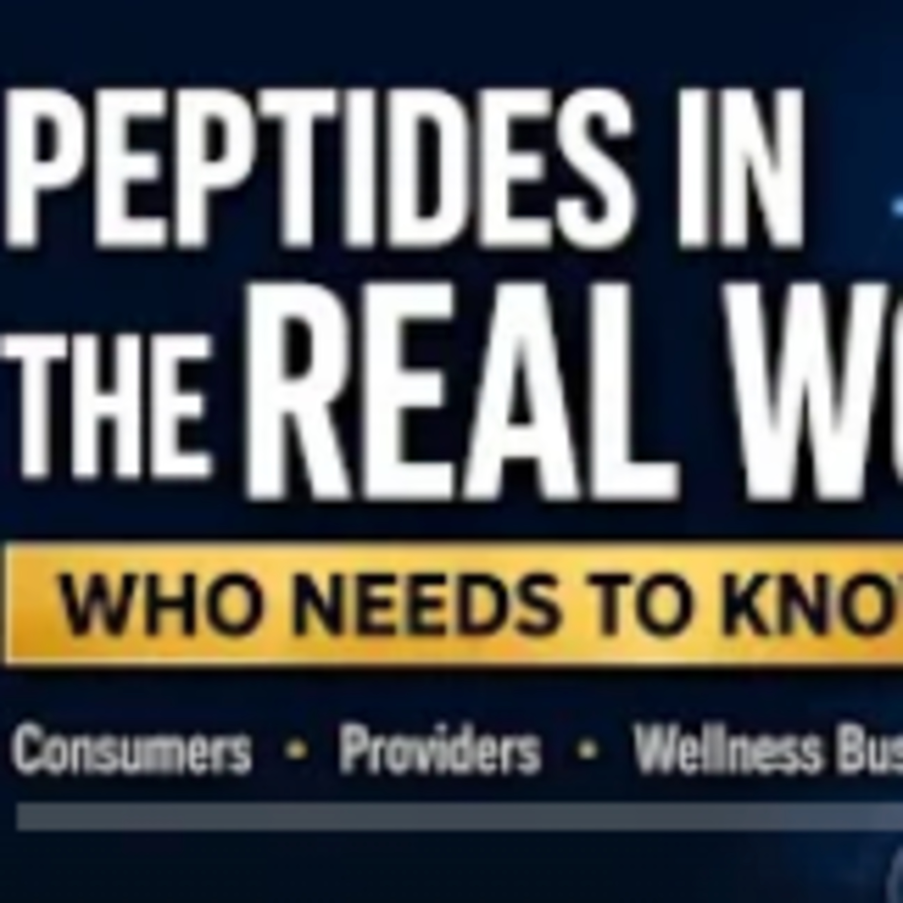 Peptides in the Real World: What Consumers, Providers, and Wellness Businesses Need to Know