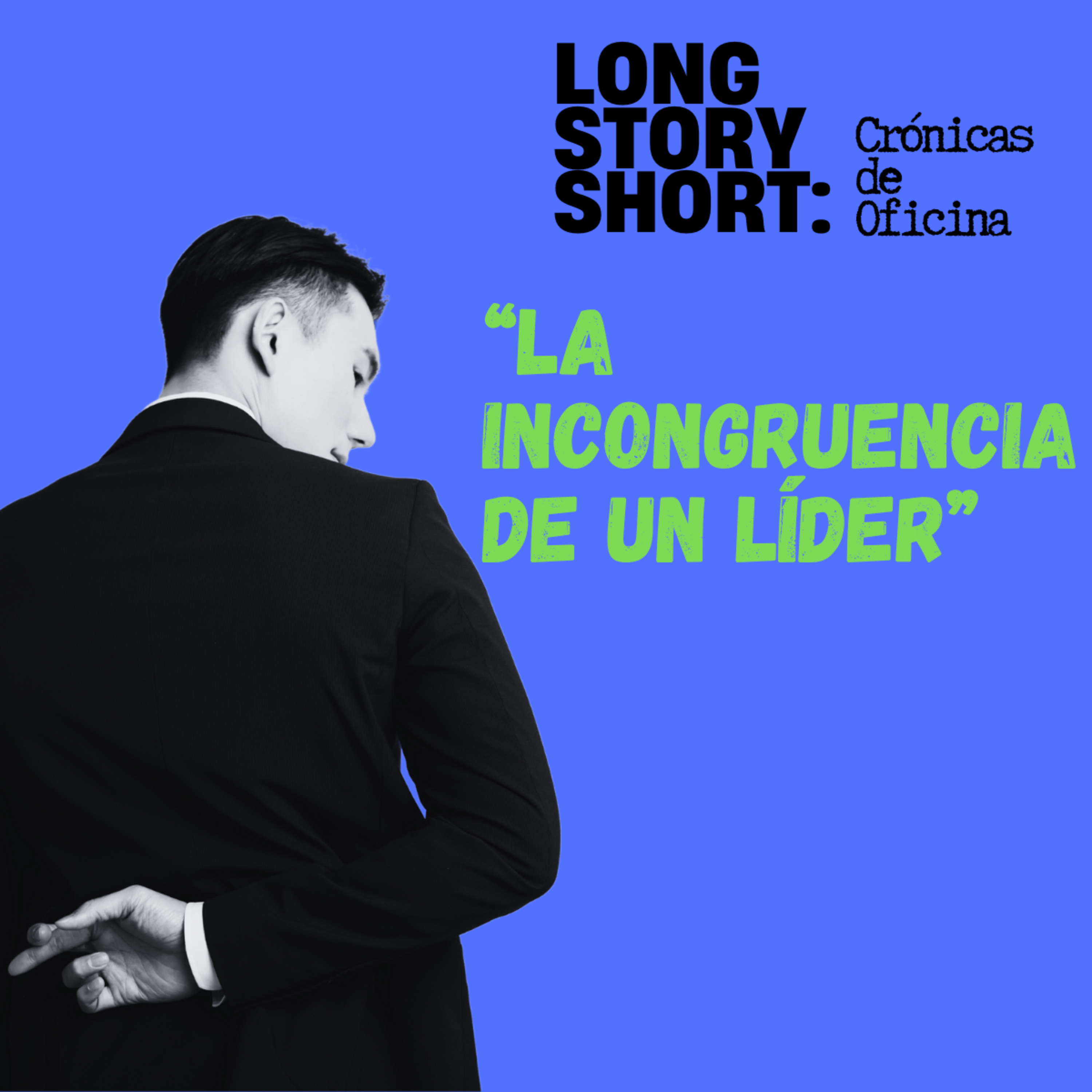 La incongruencia de un líder episode artwork