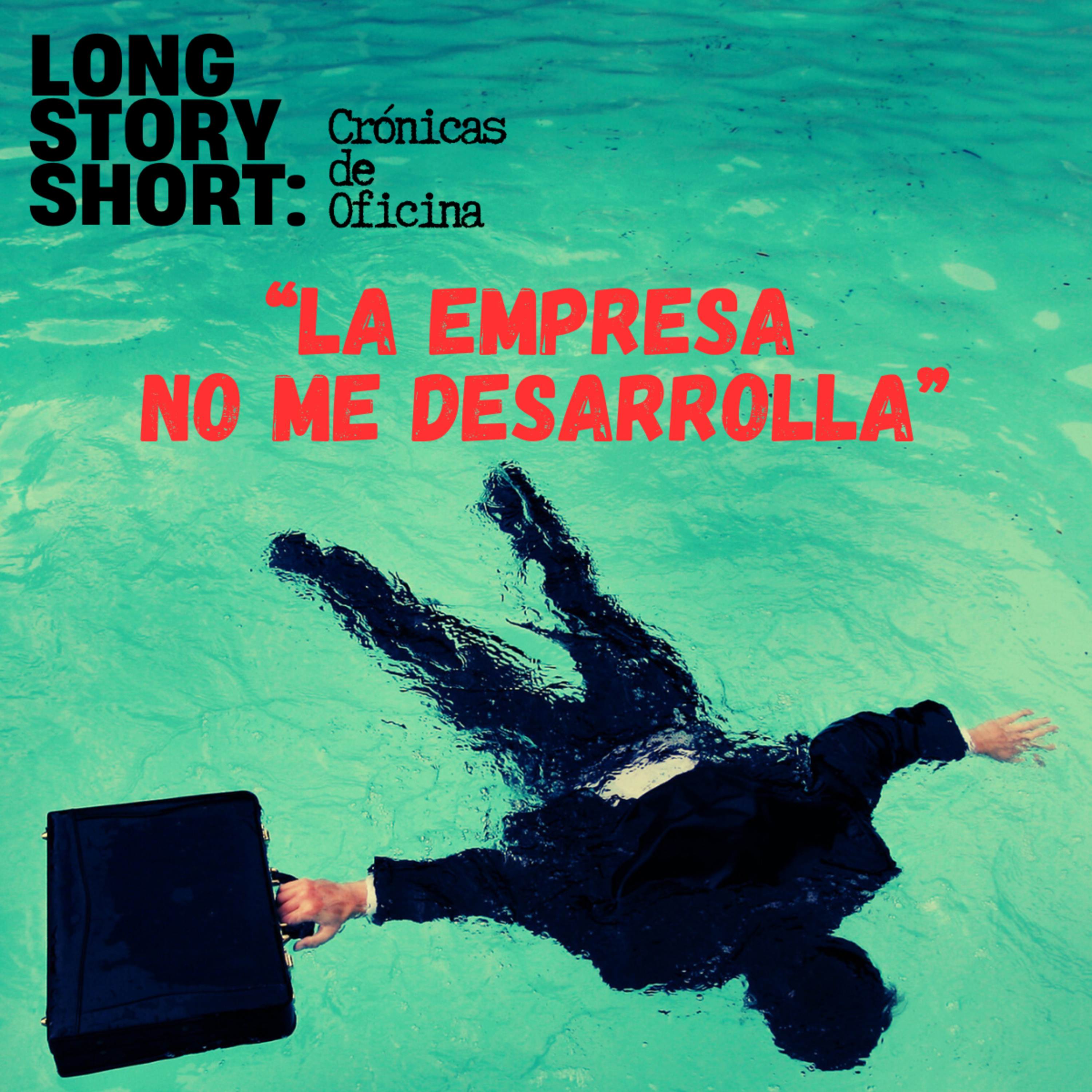 La empresa no me desarrolla episode artwork