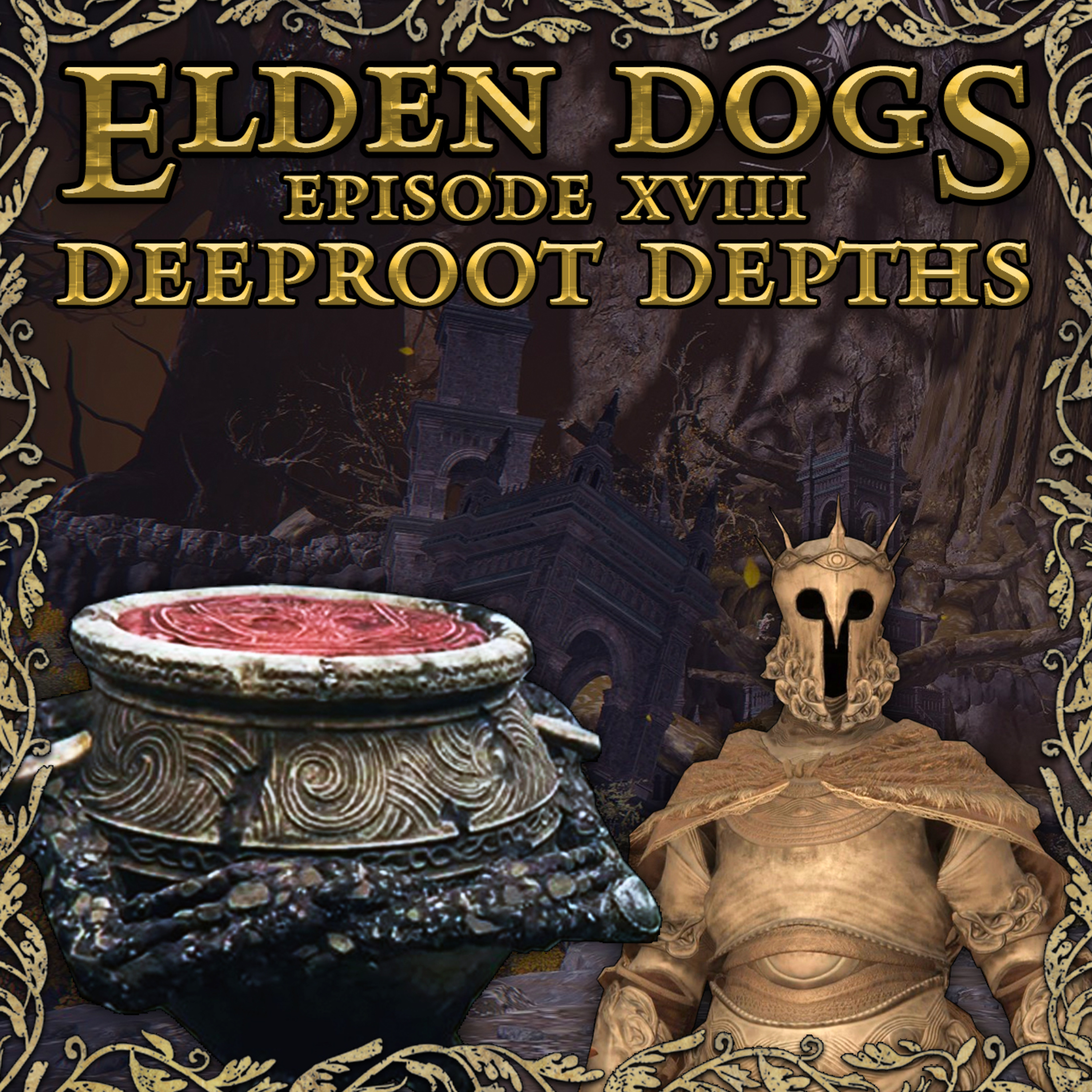 18 - Deeproot Depths episode artwork